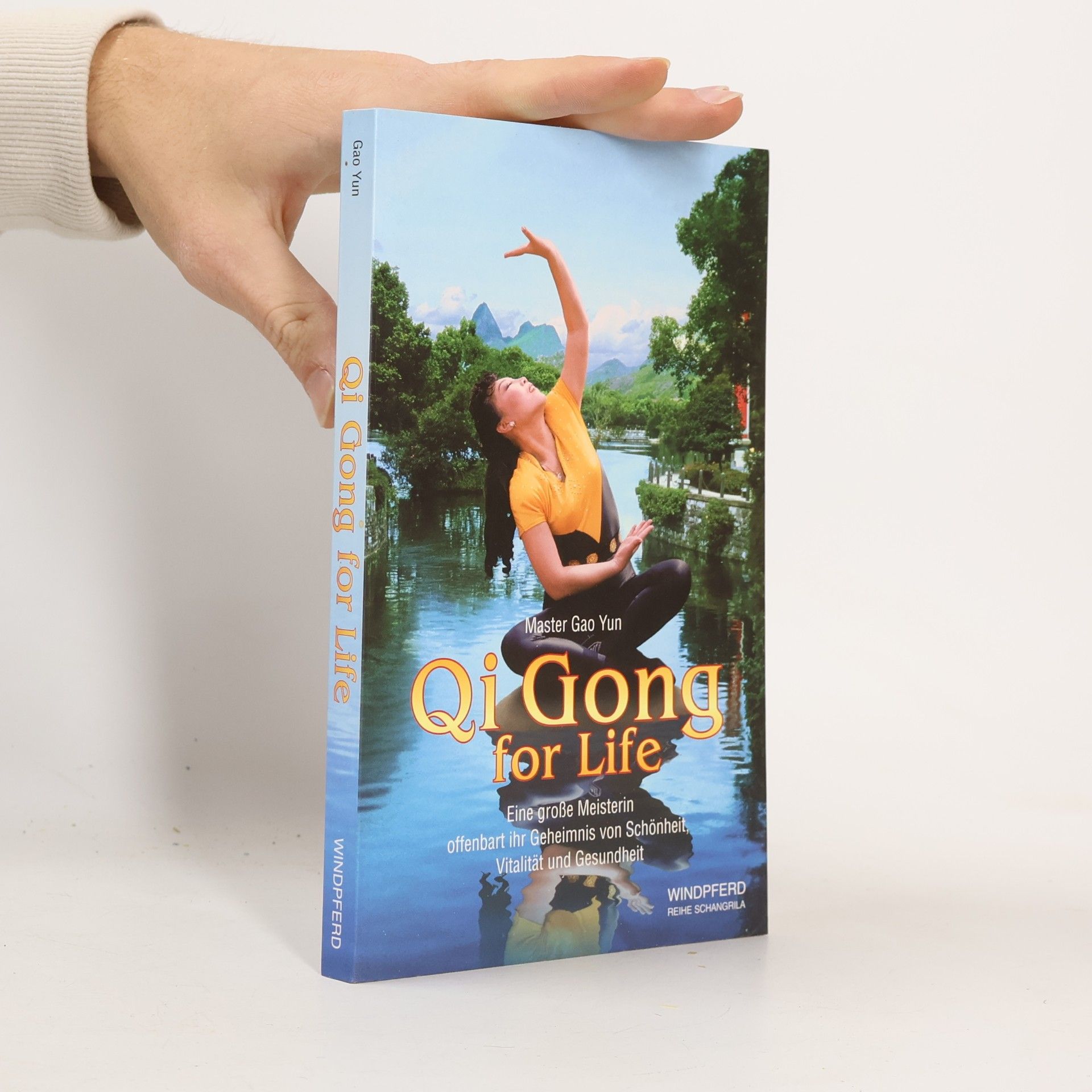 Reihe Shangrila: Qi Gong for Life. Eine große Meisterin offenbart ihr Geheimnis von Schönheit, Vitalität und Gesundheit