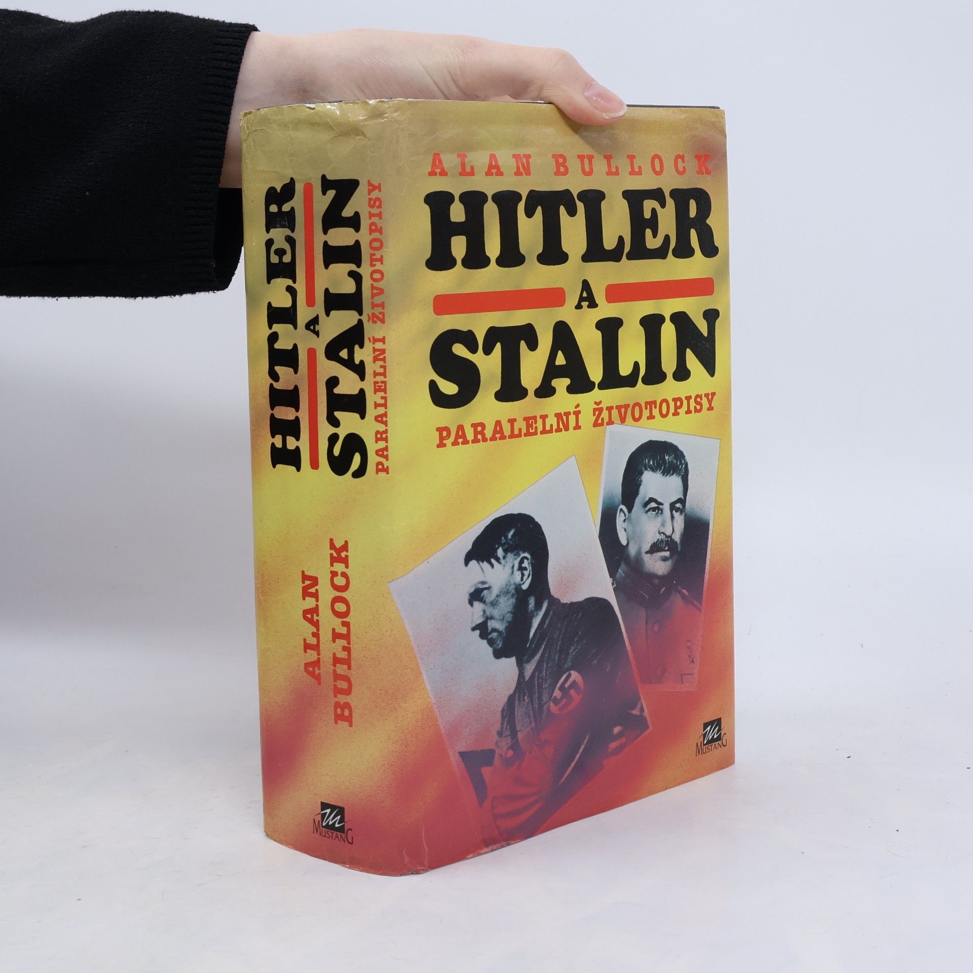 Alan Bullock Hitler a Stalin: Paralelní životopisy