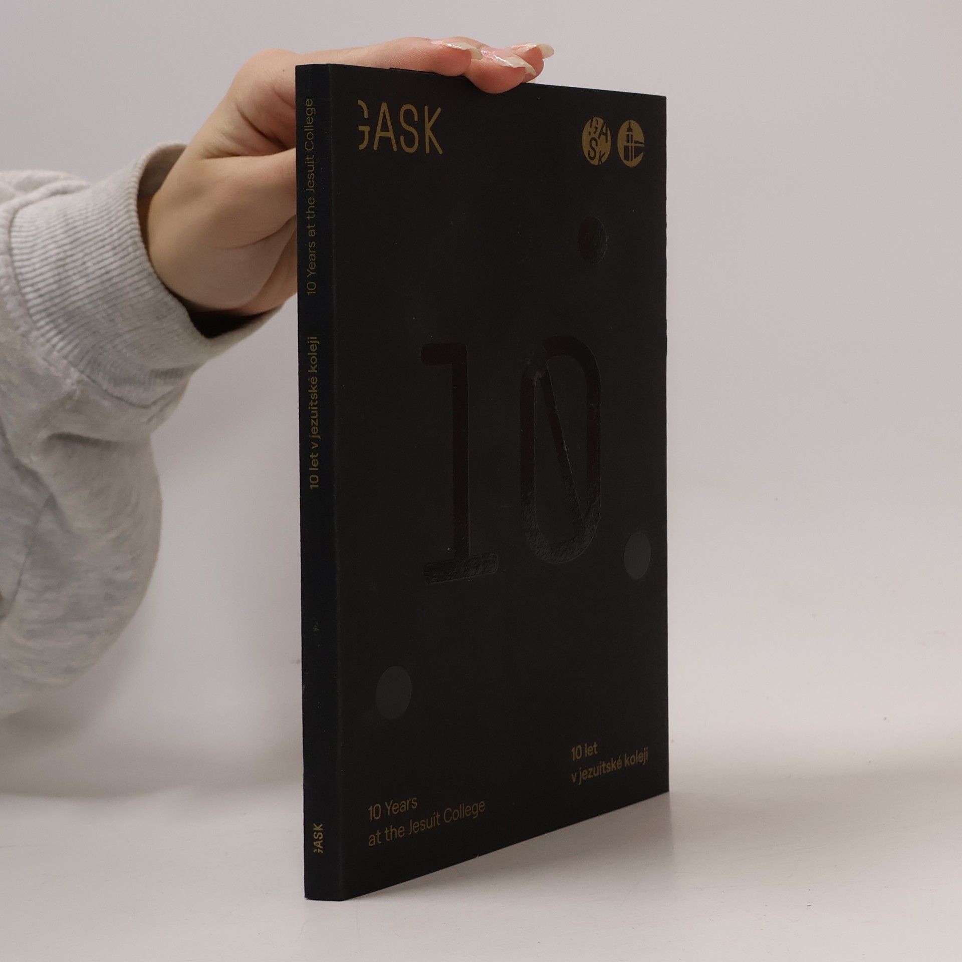 Collectif d'auteurs GASK : 10 let v jezuitské koleji = 10 years at the Jesuit College