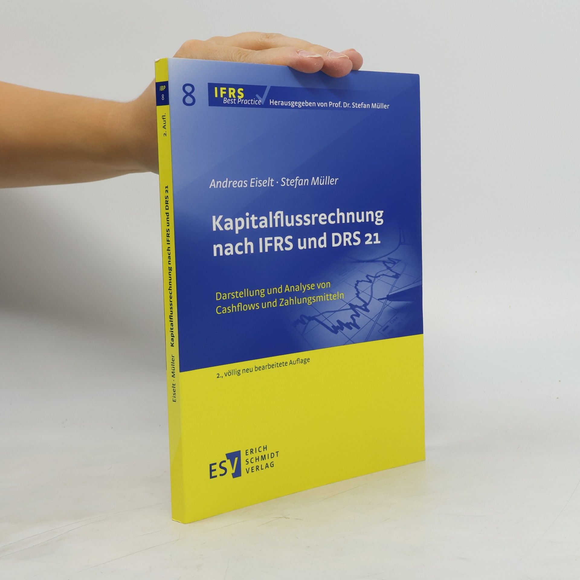 IFRS Best Practice - 8: Kapitalflussrechnung nach IFRS und DRS 21