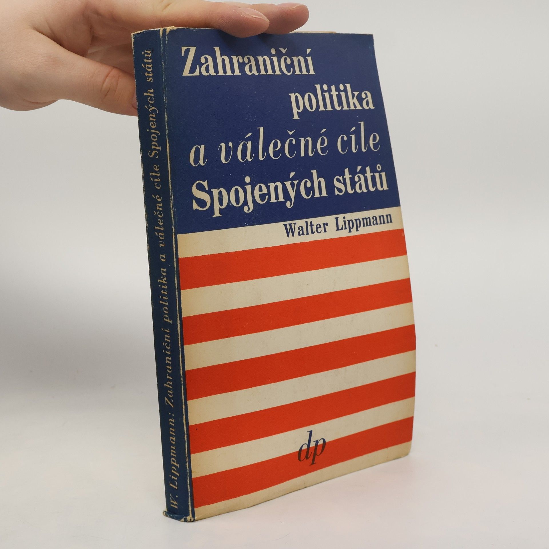 Zahraniční politika a válečné cíle Spojených států