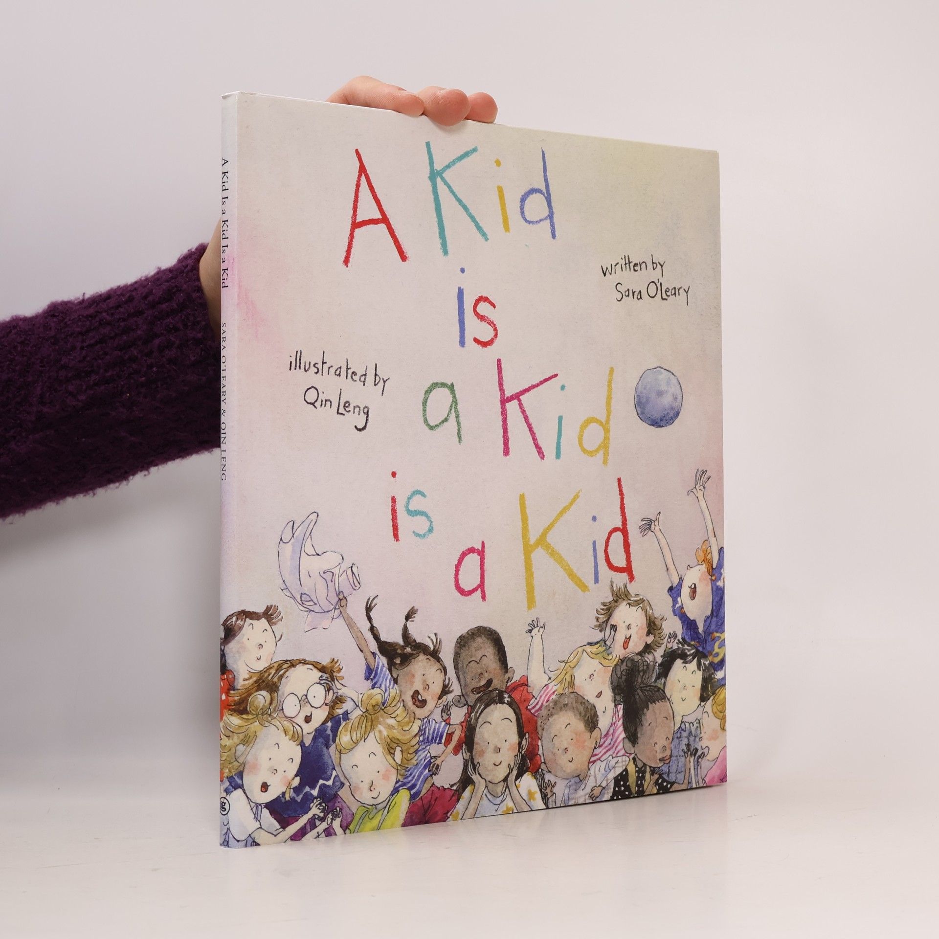 Sara O'Leary A Kid Is a Kid Is a Kid