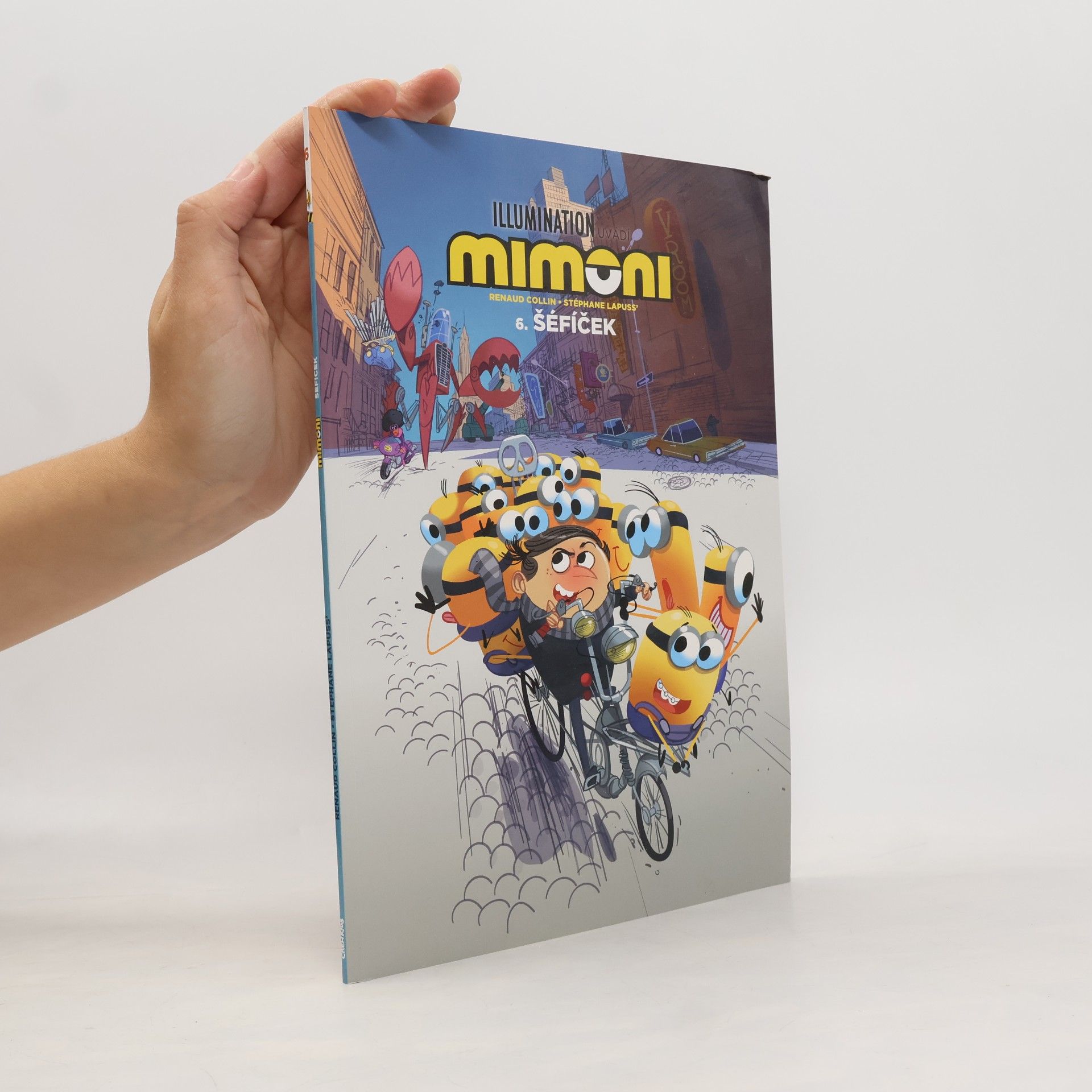 Mimoni. 6., Šéfíček