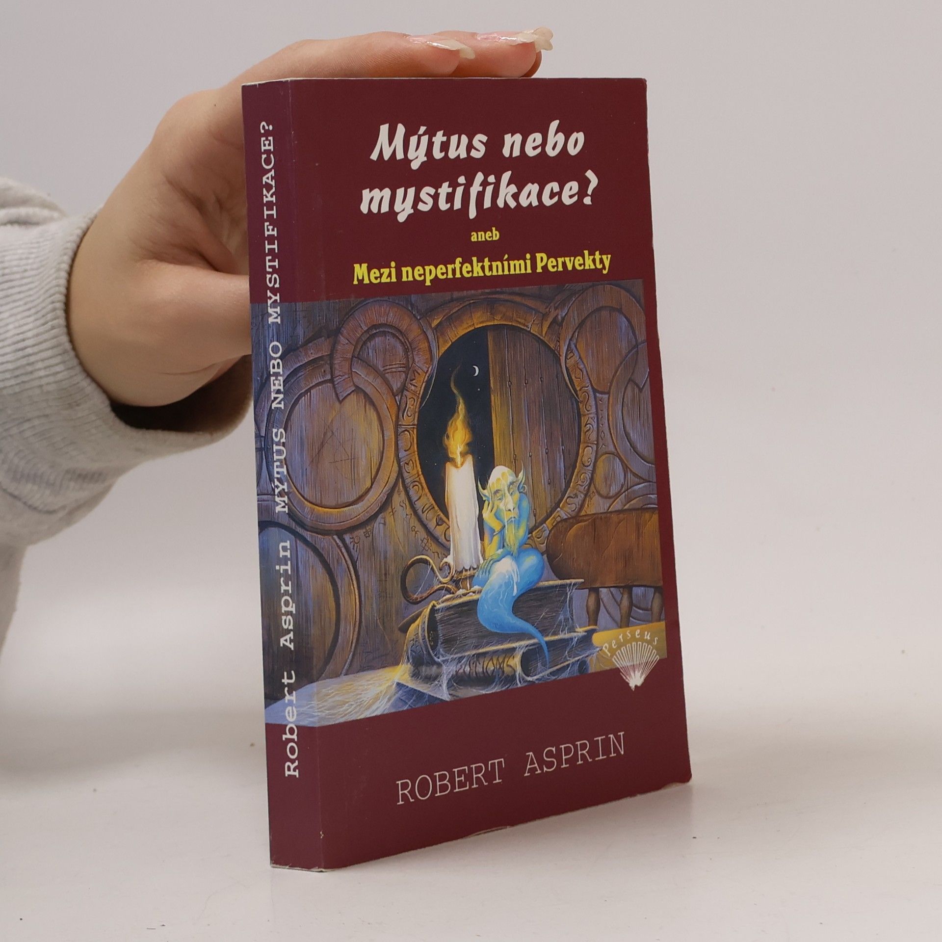Mýtus nebo mystifikace?, aneb, Mezi neperfektními Pervekty