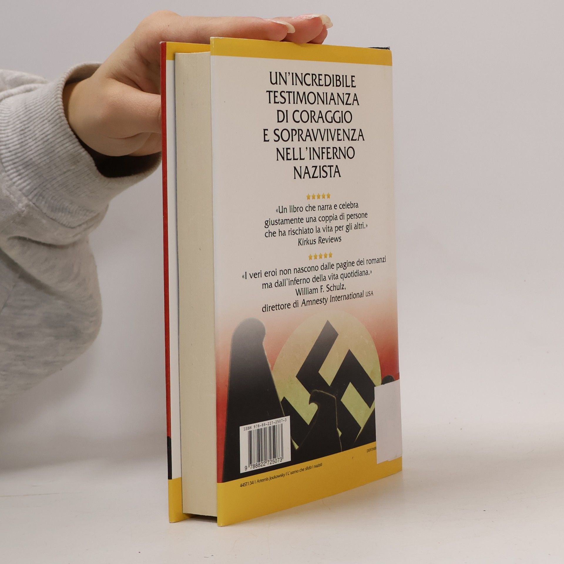 Artemis Joukowsky L'uomo che sfidò i nazisti. La vera storia della coppia che ha salvato centinaia di ebrei dalla persecuzione nazista