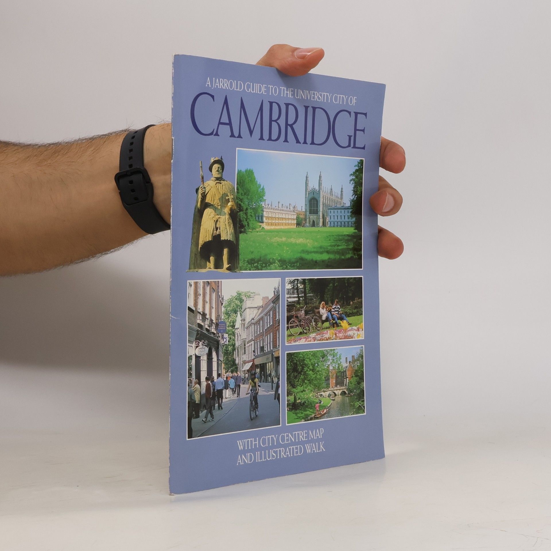 Sally Kent A Jarrold Guide to the University City of Cambridge