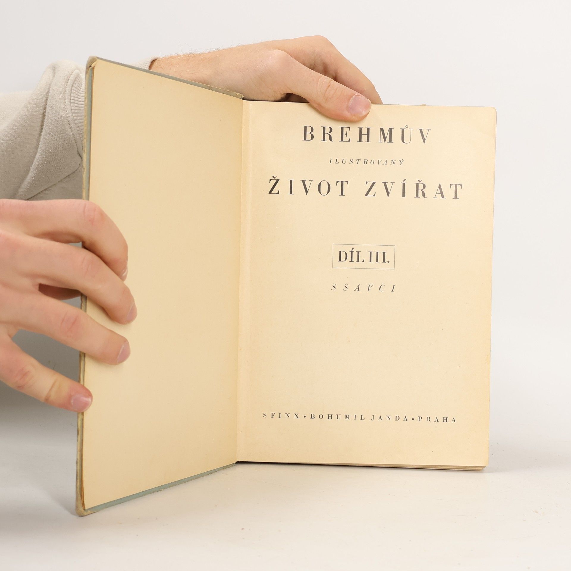 Alfréd E. Brehm Brehmův život zvířat III.