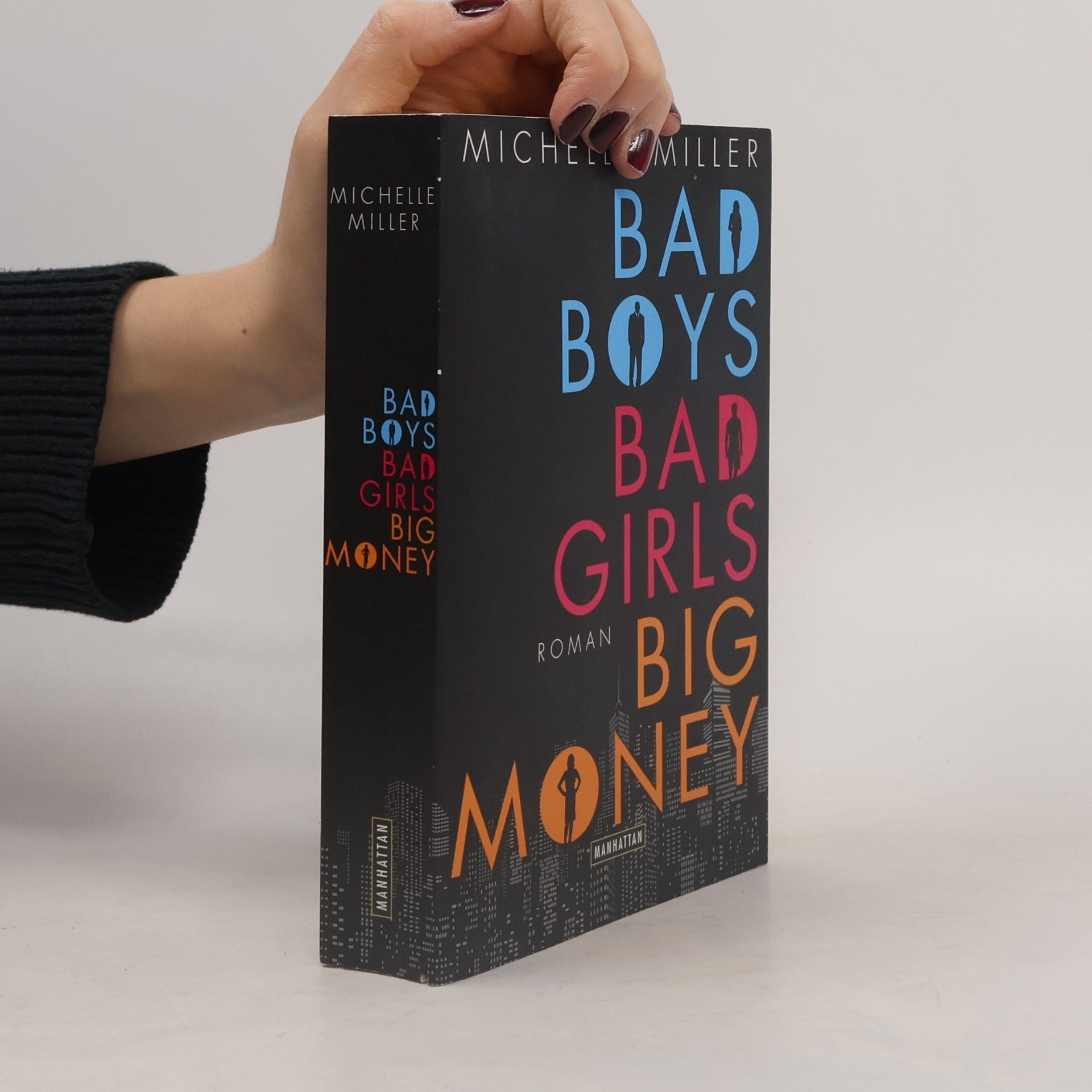 Michelle Miller Bad boys, bad girls, big money