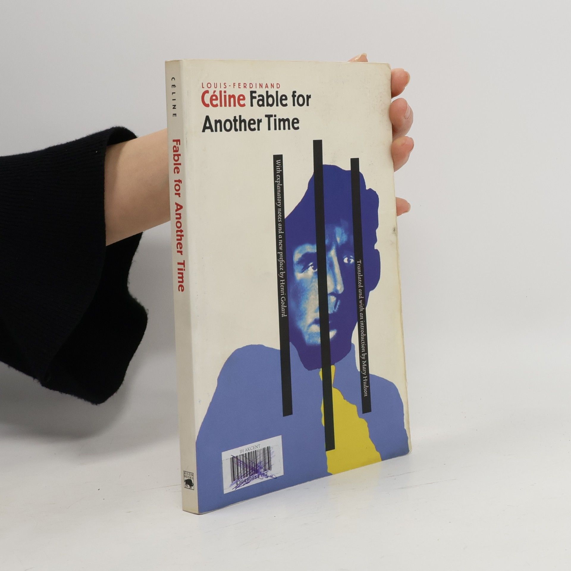 Louis-Ferdinand Céline Fable for Another Time: Ferie Pour Une Autre Fois I