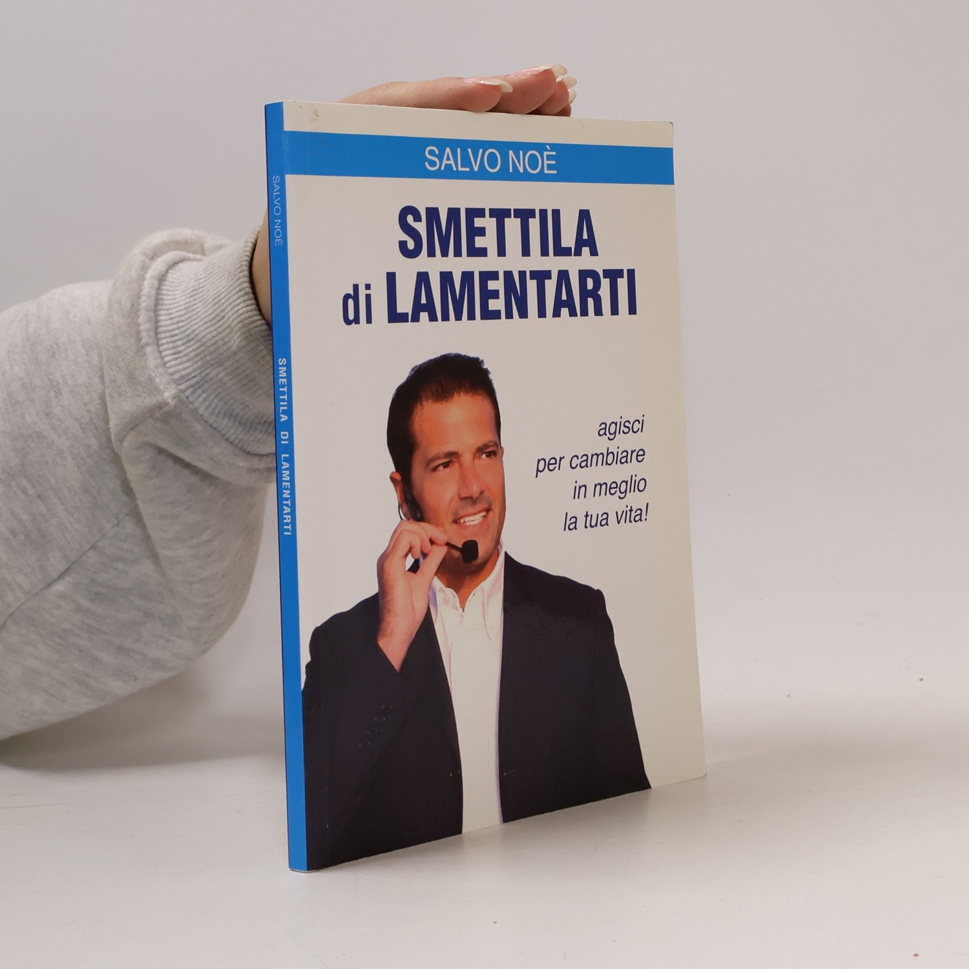 Salvo Noé Smettila di lamentarti