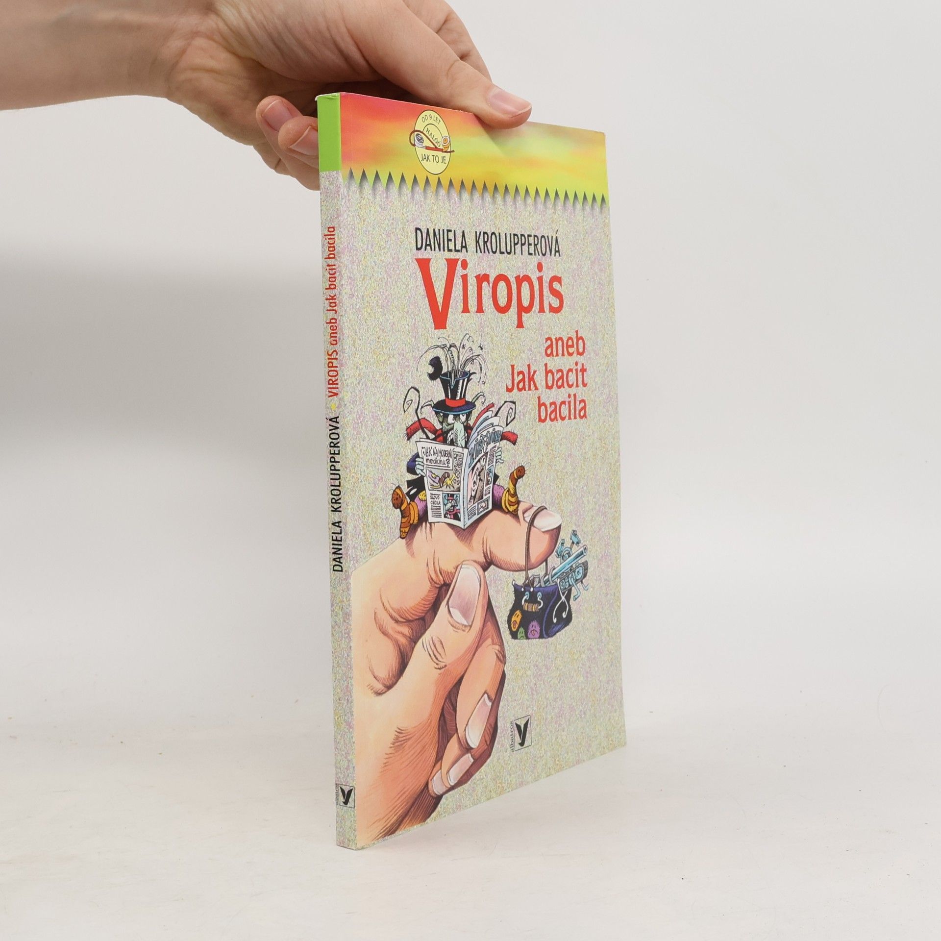 Viropis aneb Jak bacit bacila