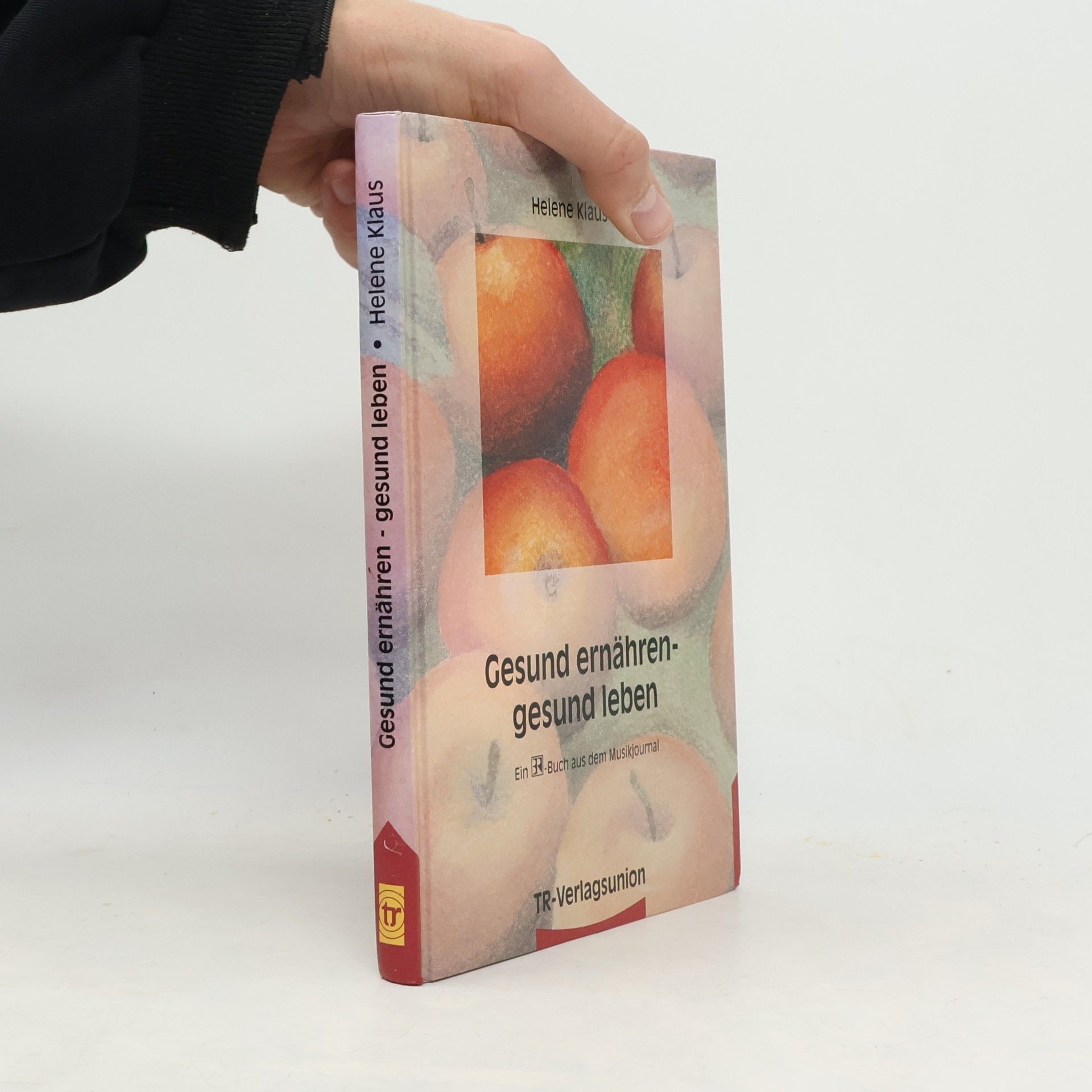 Gesund ernähren - gesund leben