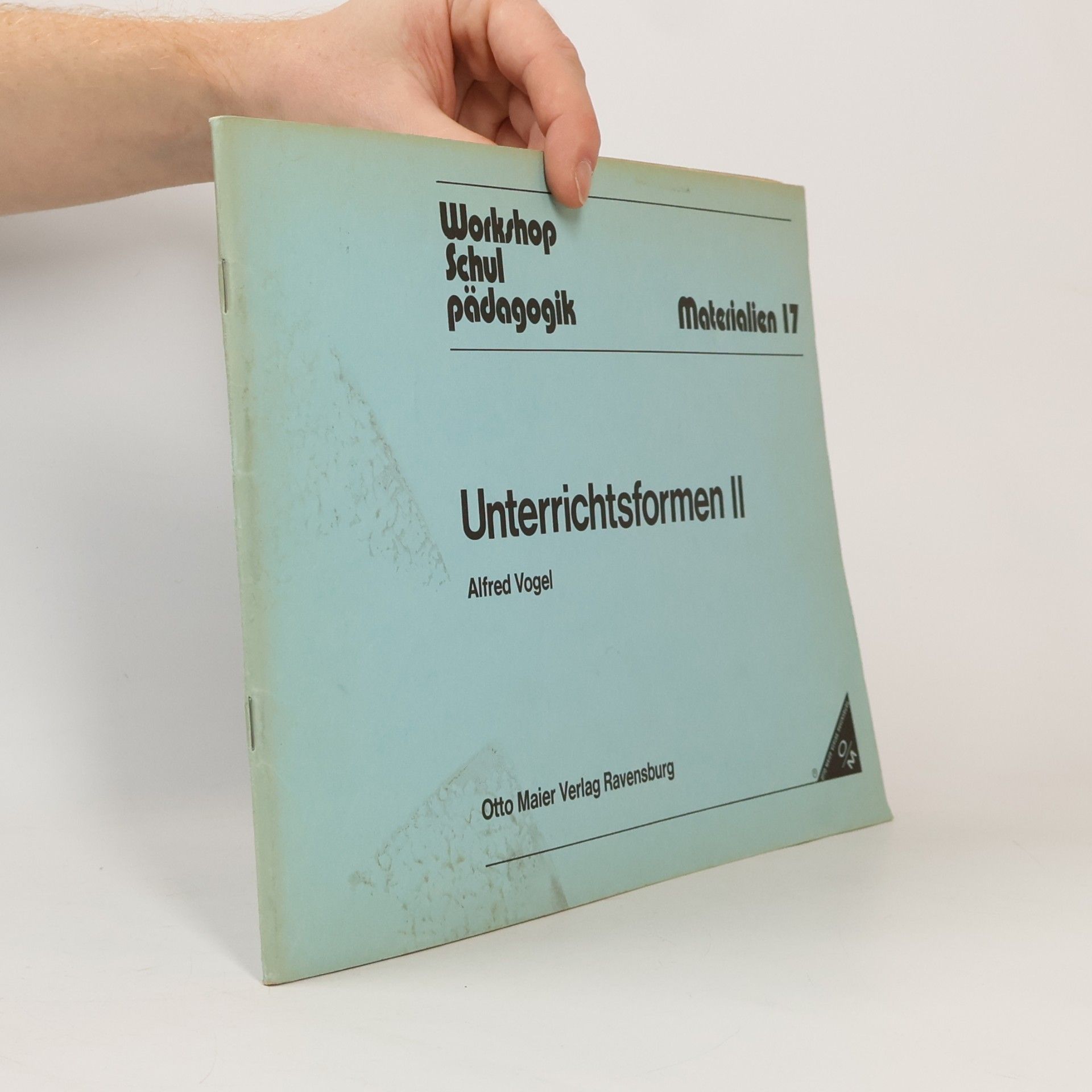 Workshop Schulpädagogik - 17: Unterrichtsformen II