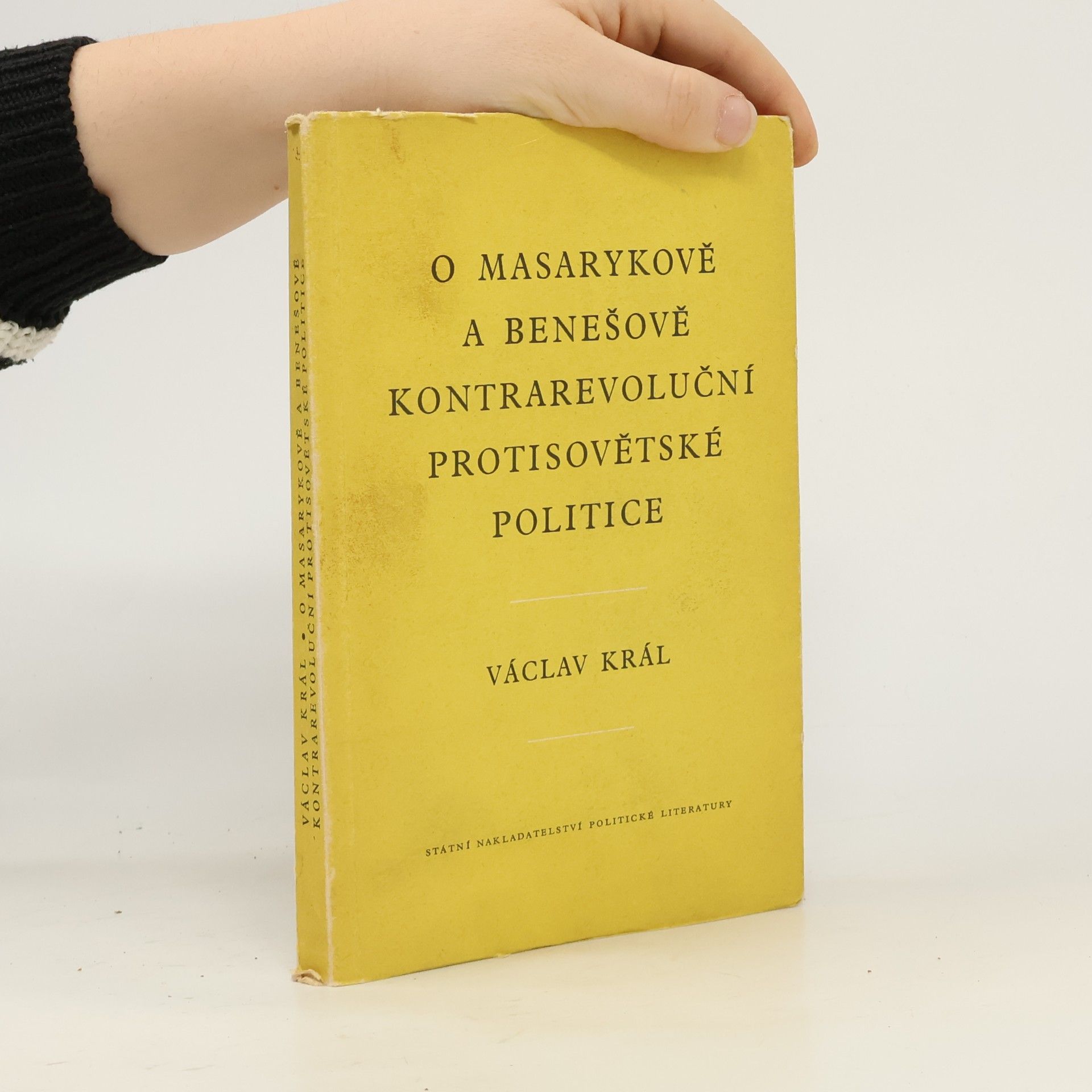 O Masarykově a Benešově kontrarevoluční protisovětské politice