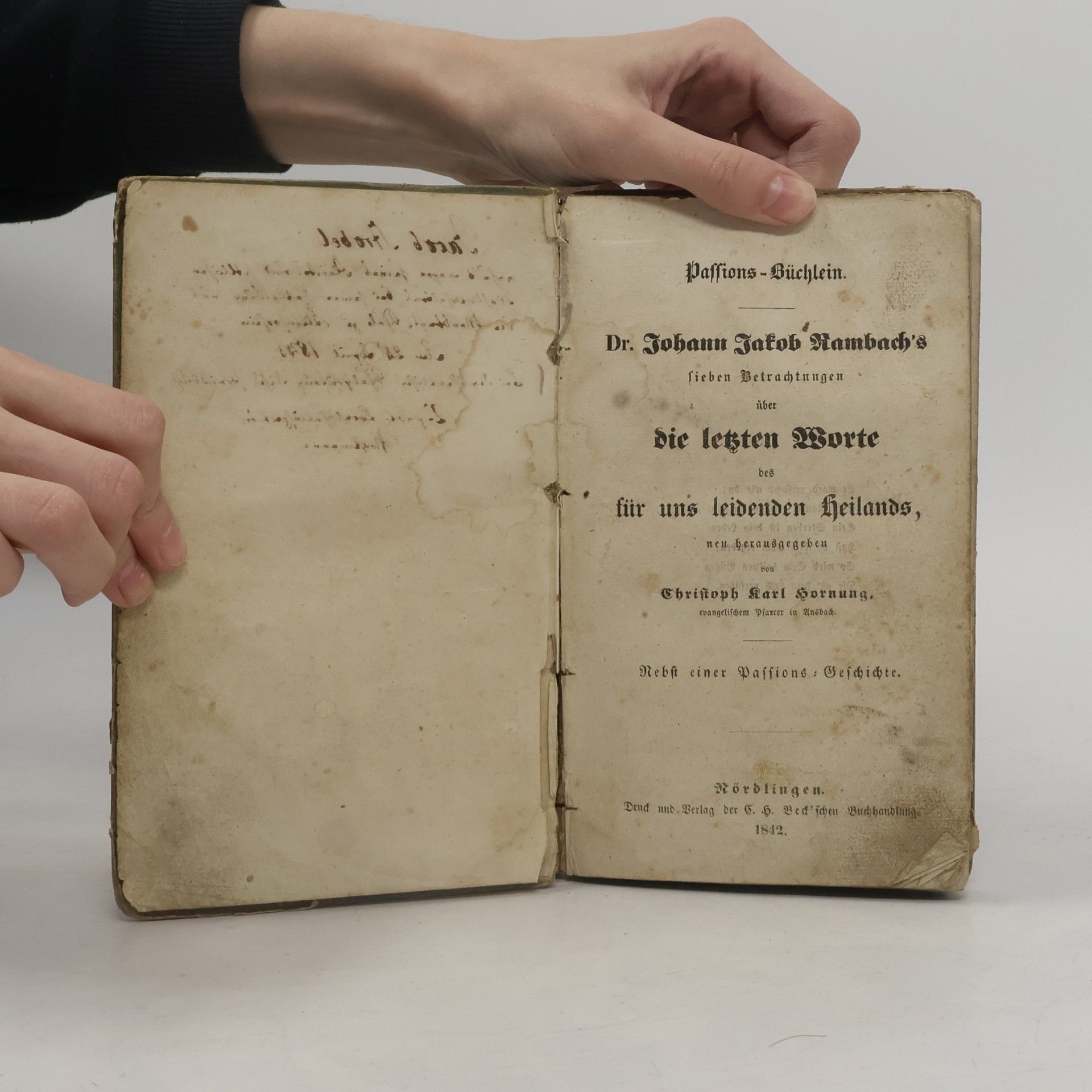 Johann Jakob Rambach Passions - Büchlein. Dr. Johann Jakob Rambach's Sieben Betrachtungen über die letzten Worte des für uns leidenden Heilands