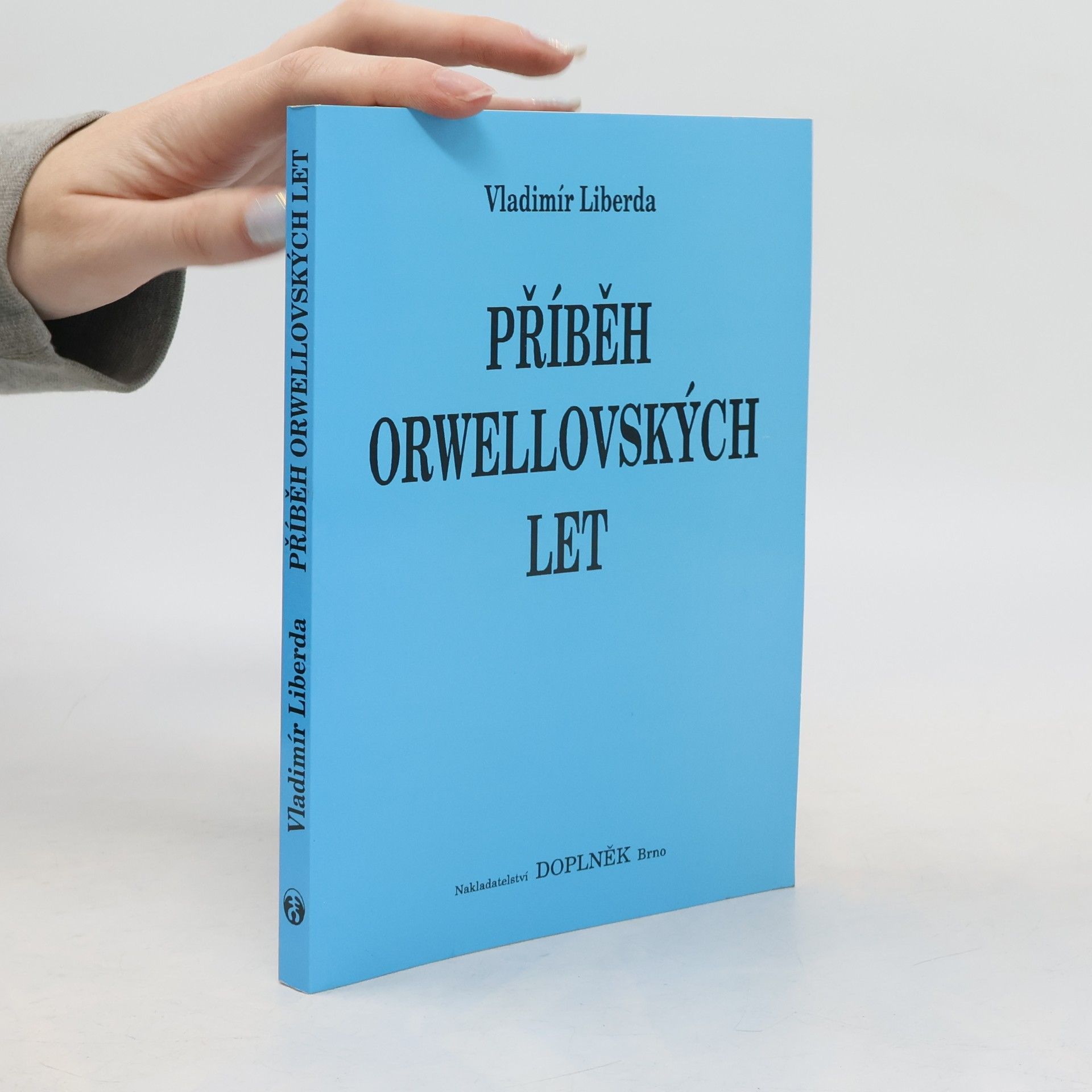Příběh orwellovských let