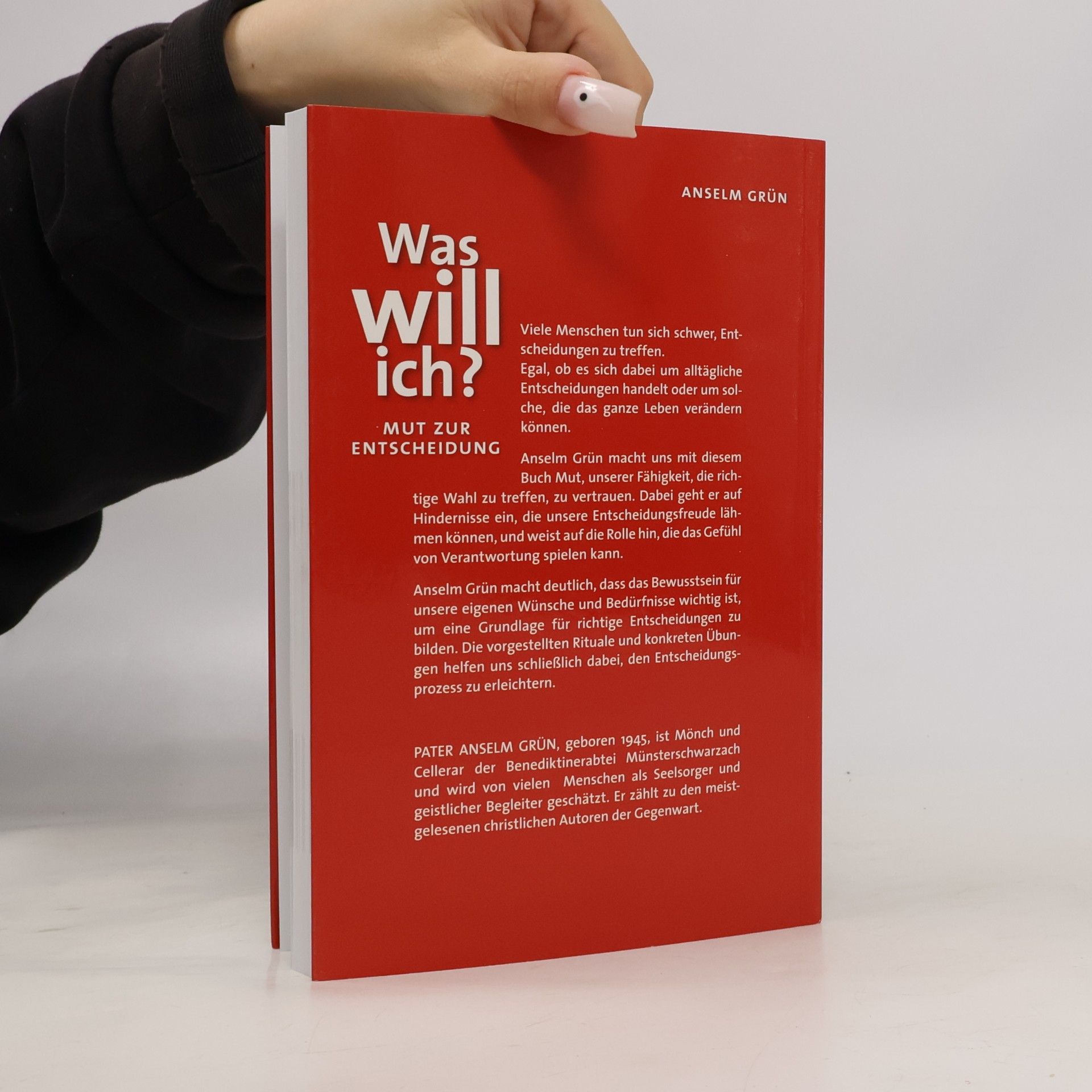 Anselm Grün Was will ich?