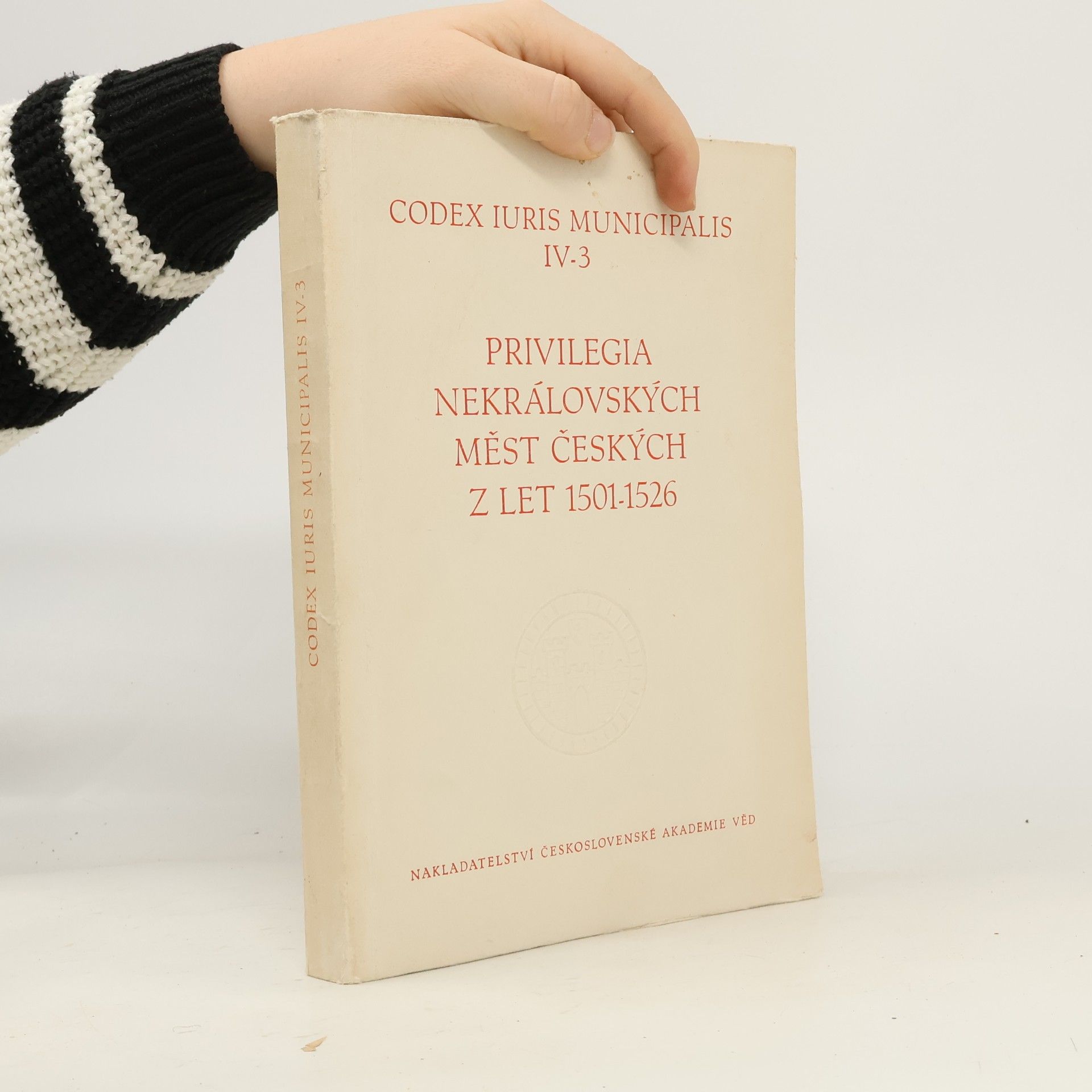 Antonín Haas Privilegia nekrálovských měst českých z let 1501-1526