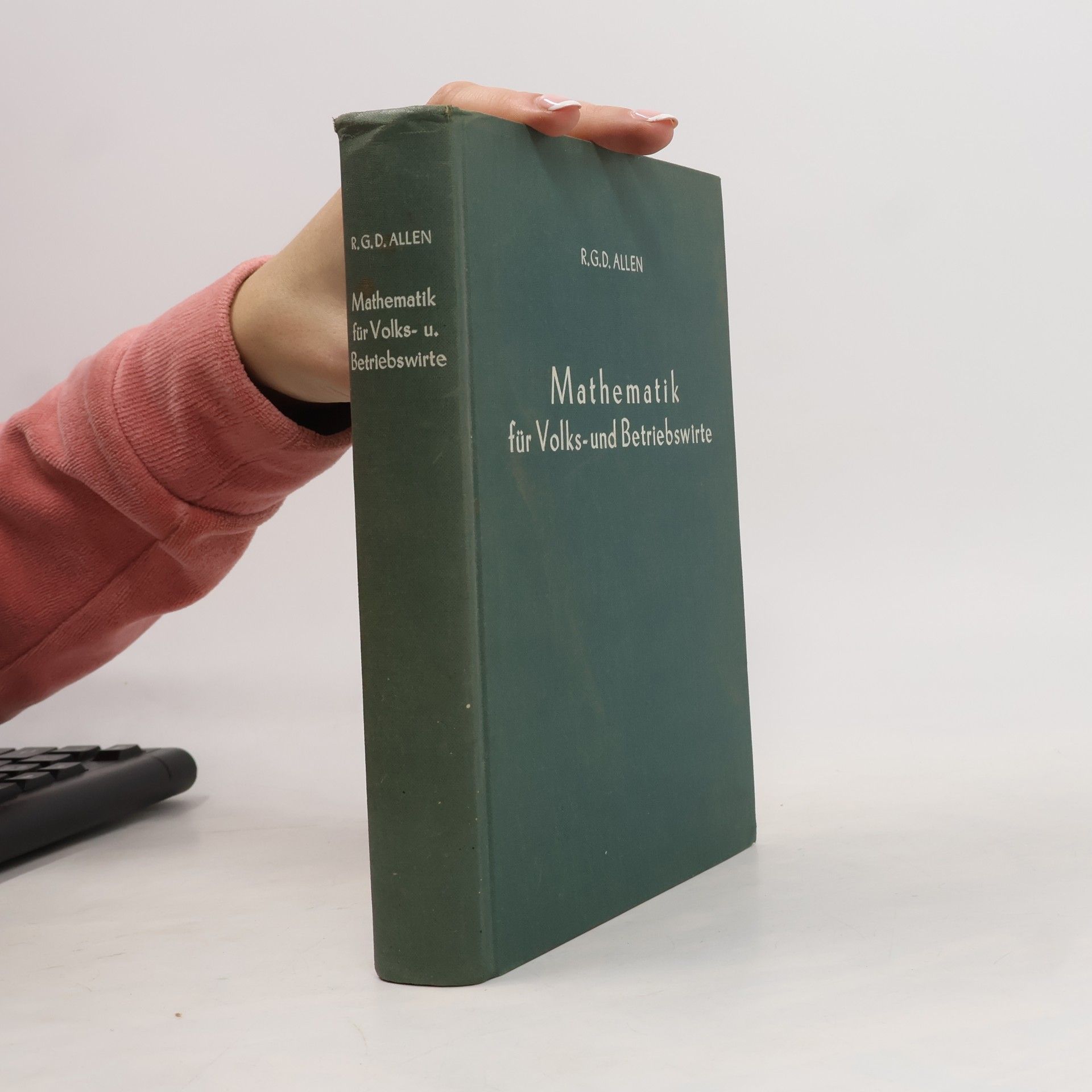 R.G.D. Allen Mathematik für Volks-und Betriebswirte