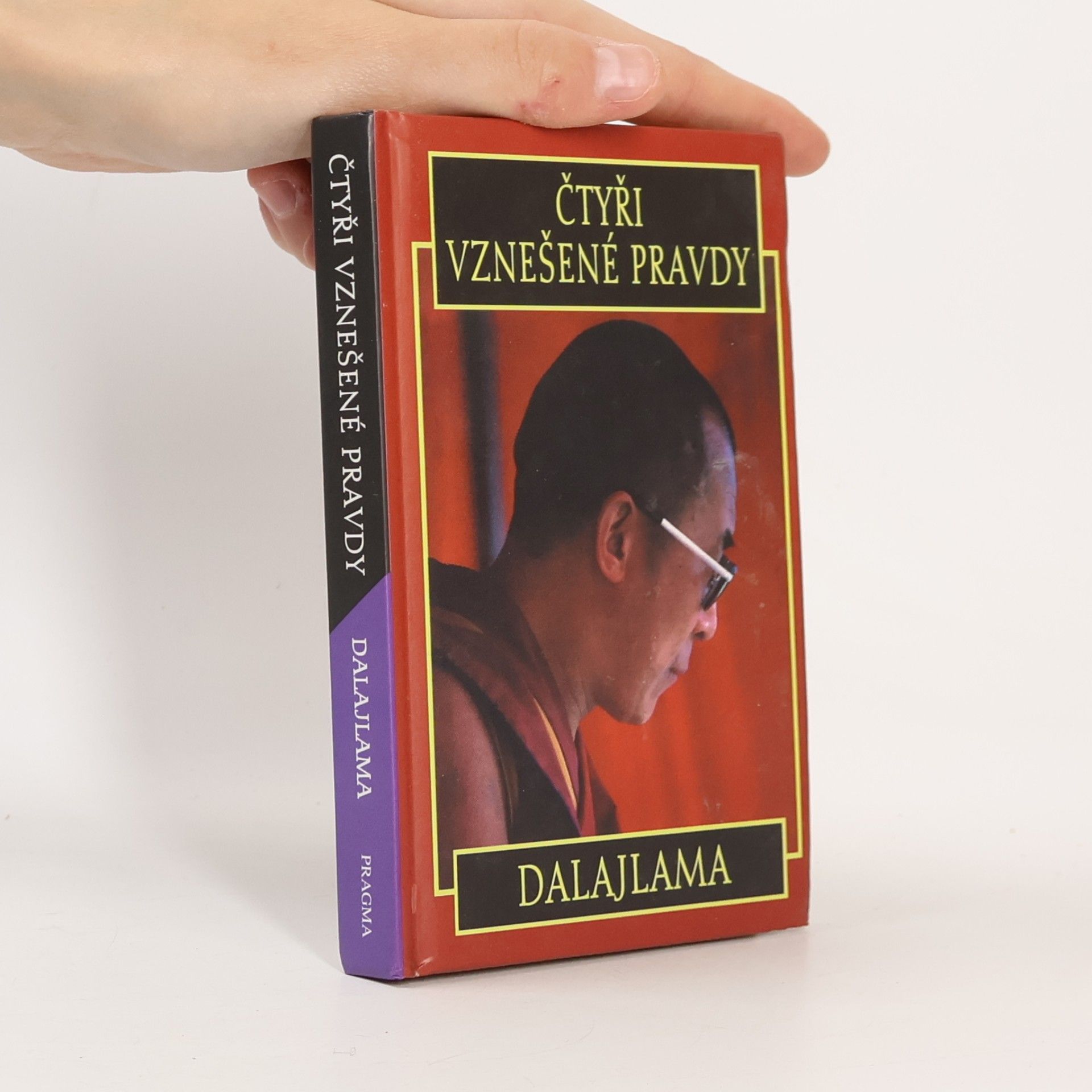 Jeho svatost Dalajlama XIV. Čtyři vznešené pravdy