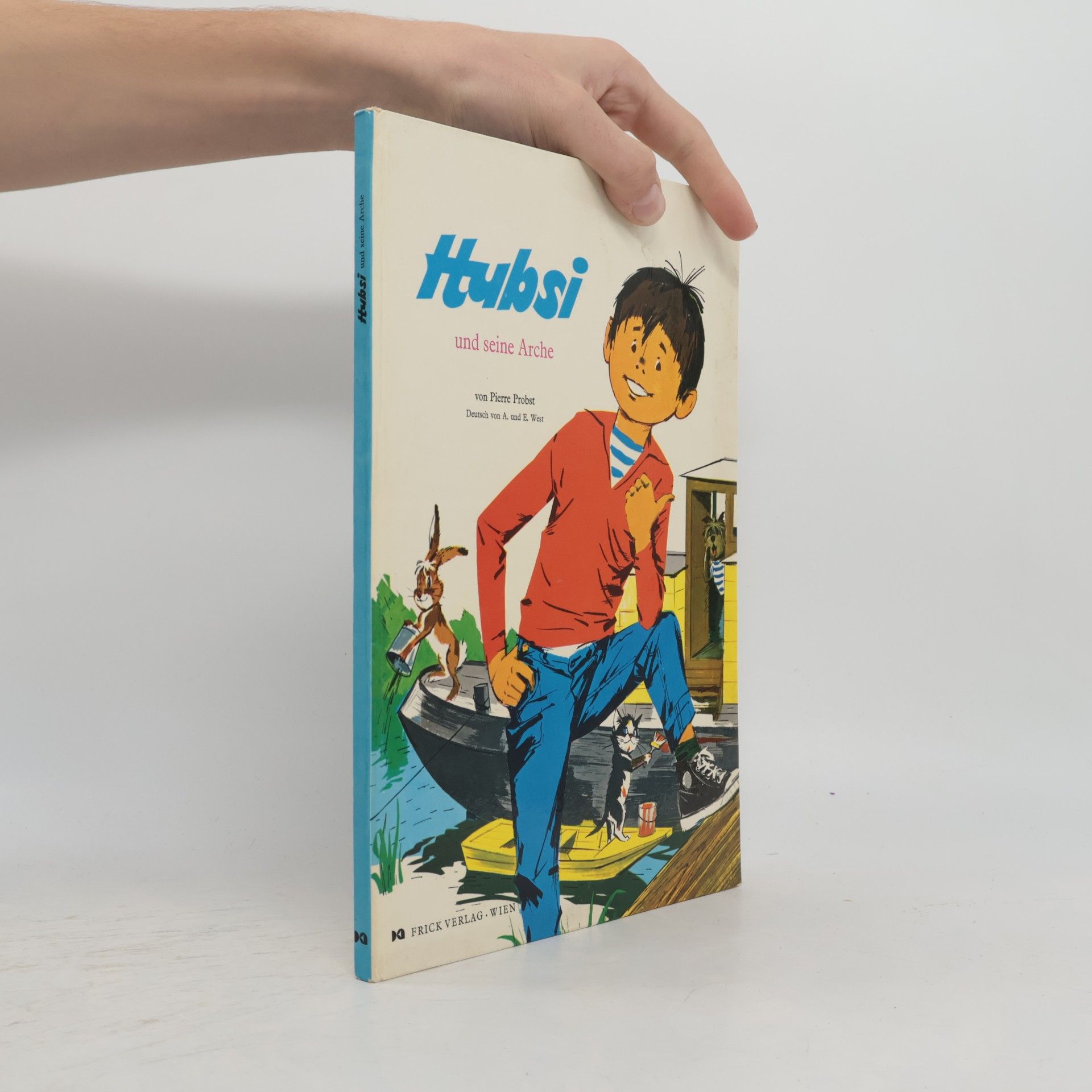 Pierre Probst Hubsi und seine Arche