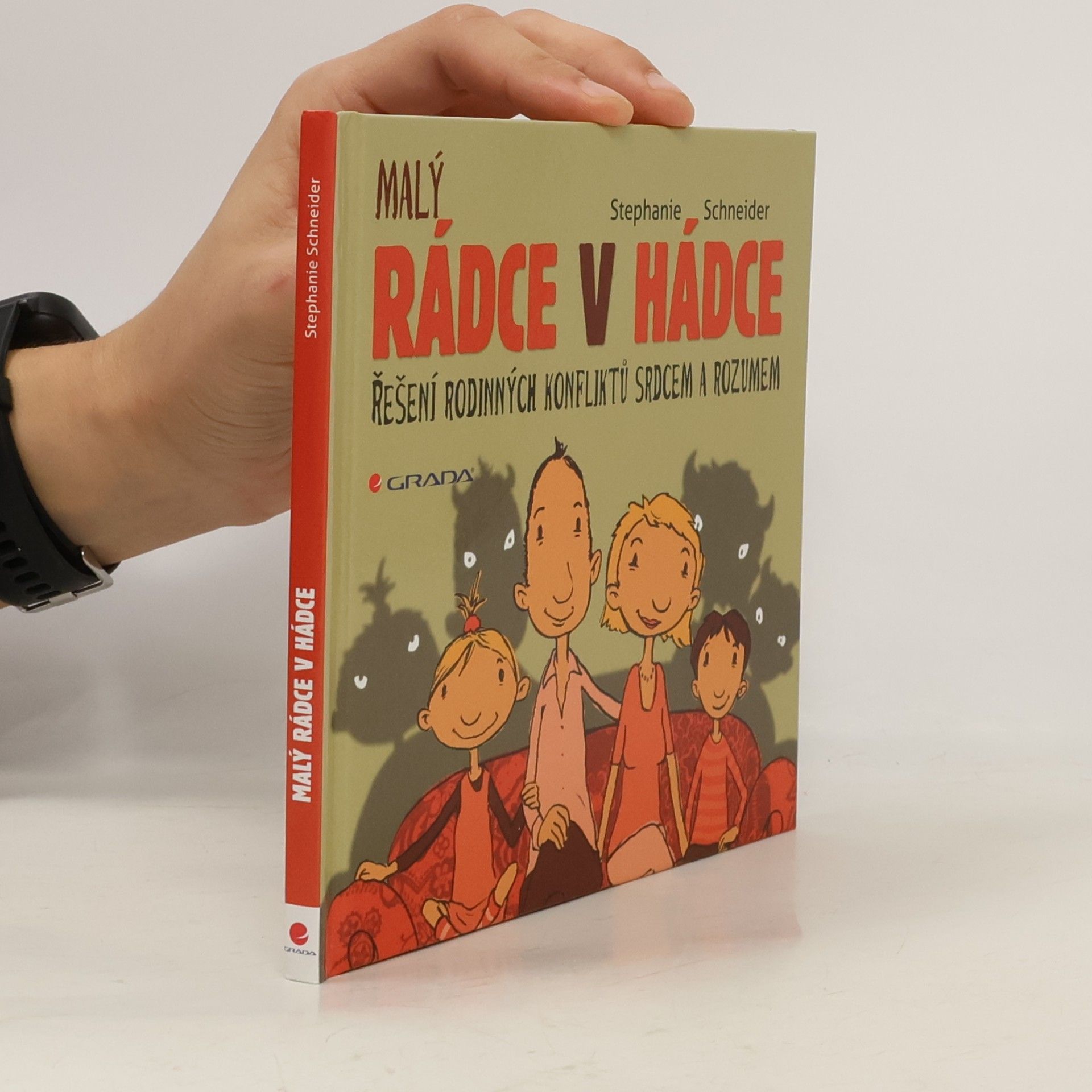 Malý rádce v hádce : řešení rodinných konfliktů srdcem a rozumem