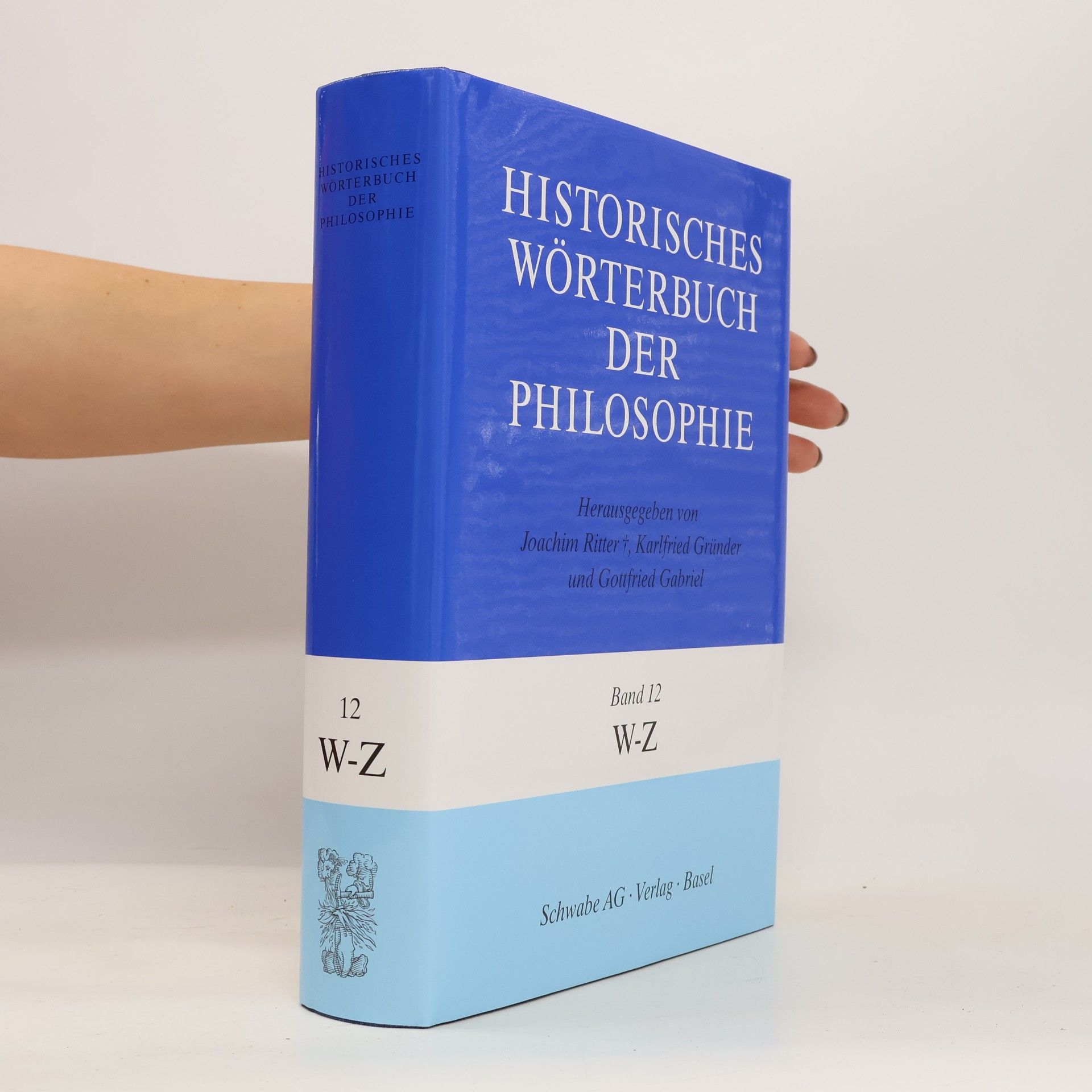 Historisches Wörterbuch der Philosophie 12 (W-Z)