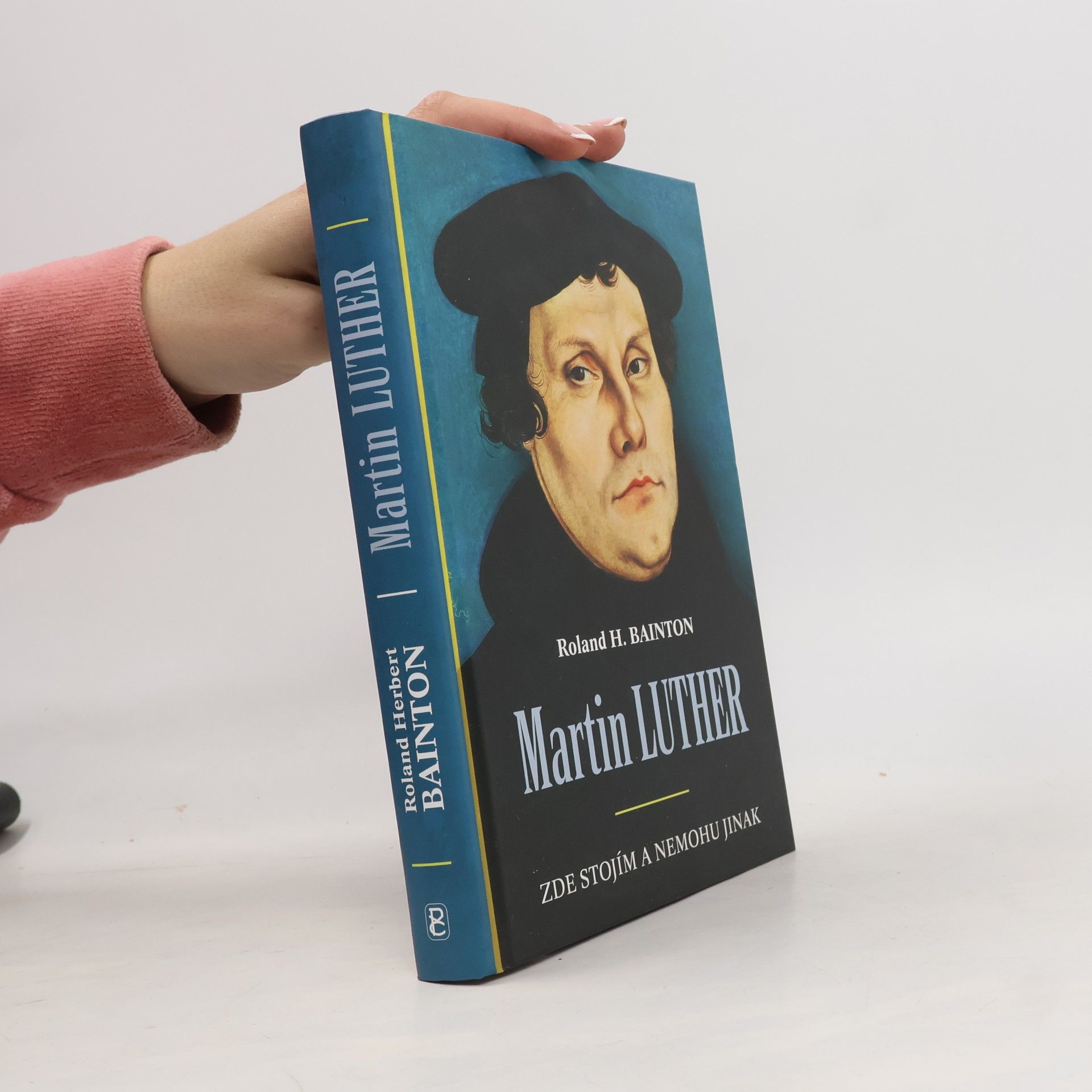 Martin Luther - Zde stojím a nemohu jinak
