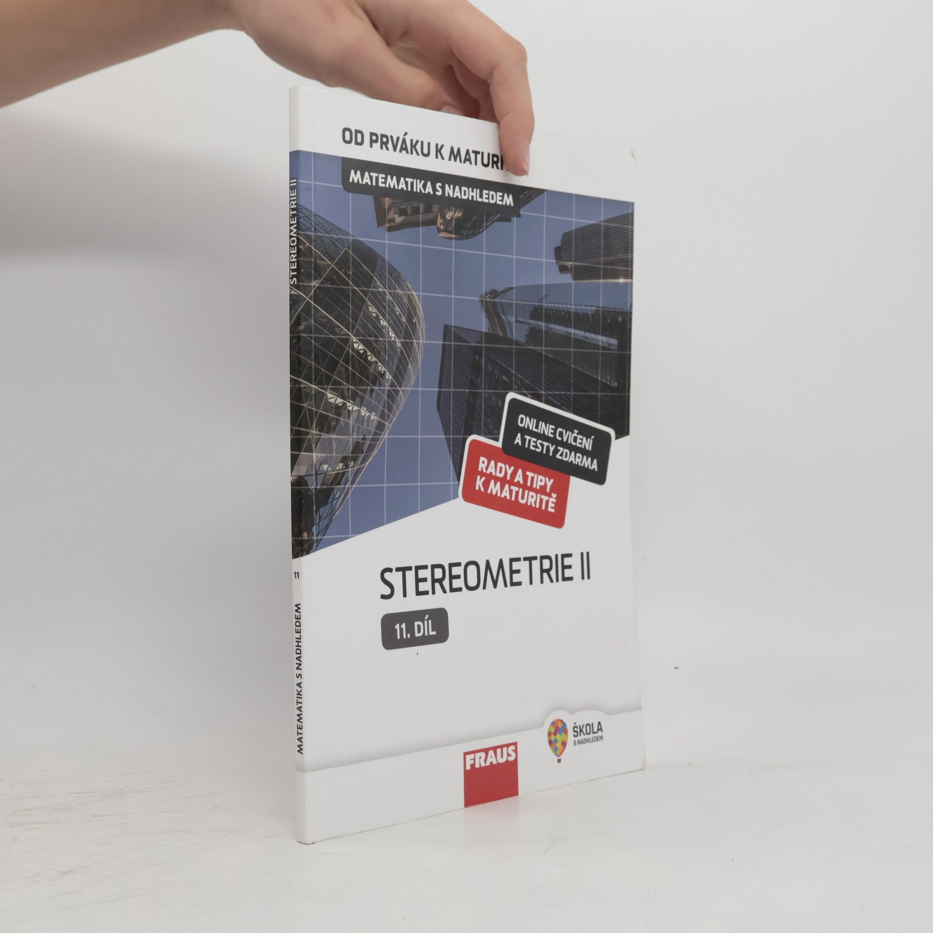Matematika s nadhledem : od prváku k maturitě. 11. díl, Stereometrie II