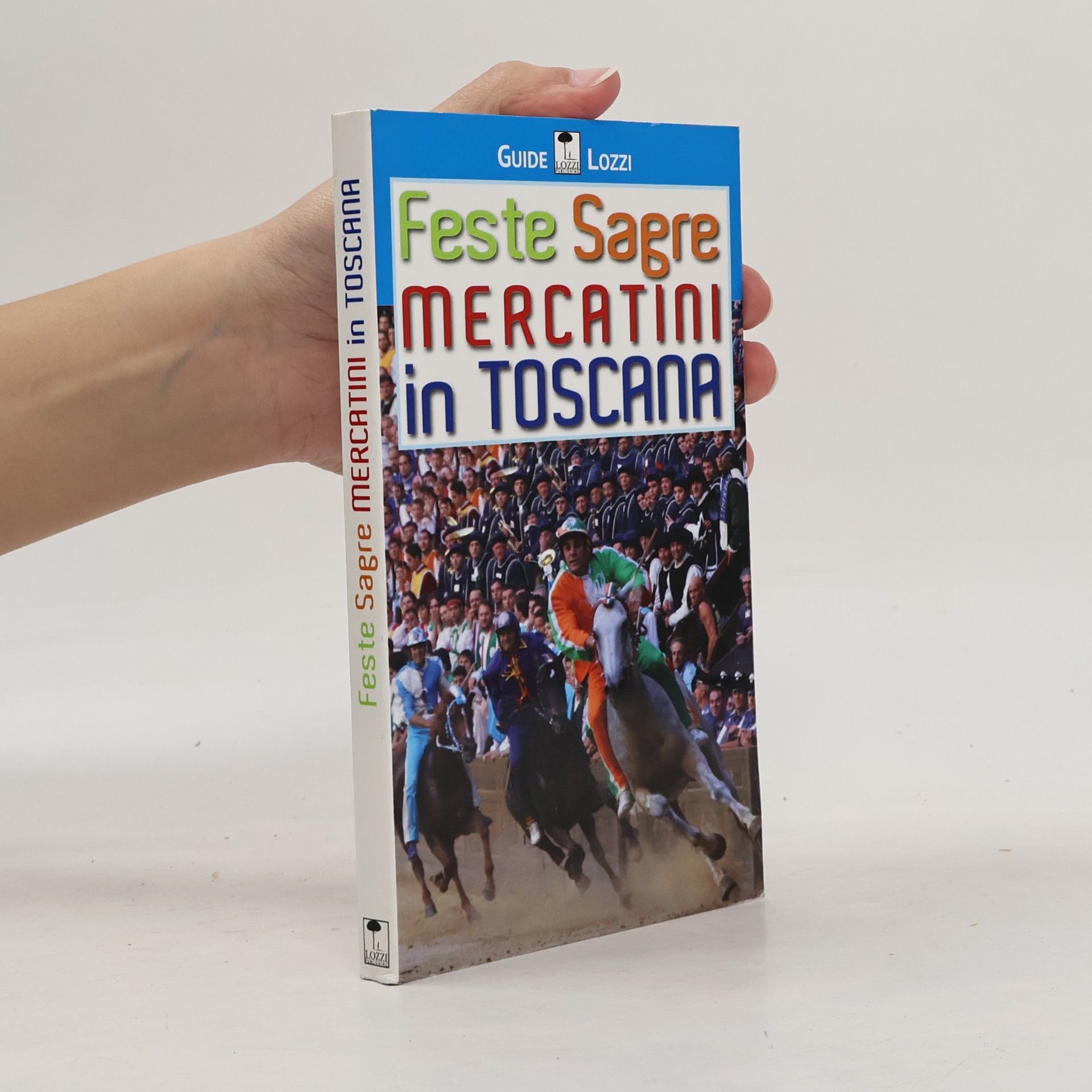 Guide: Feste sagre mercatini in Toscana