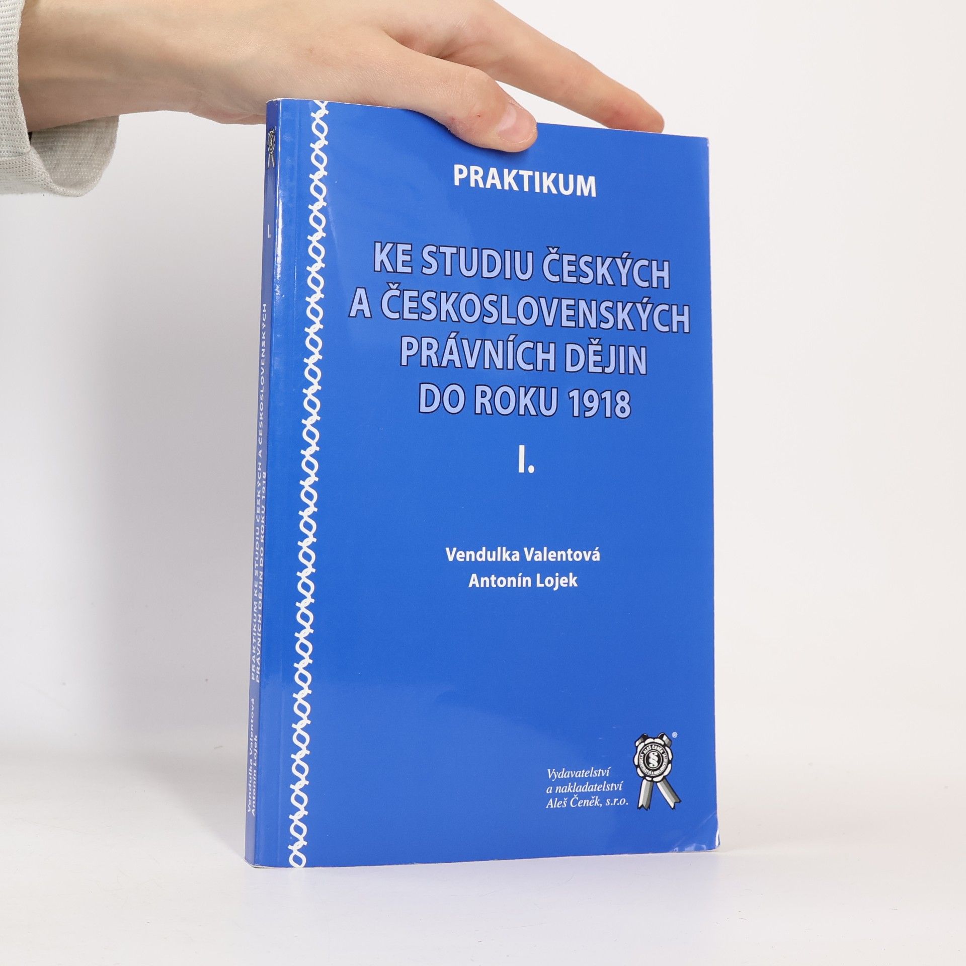 Praktikum ke studiu českých a československých právních dějin do roku 1918 I.