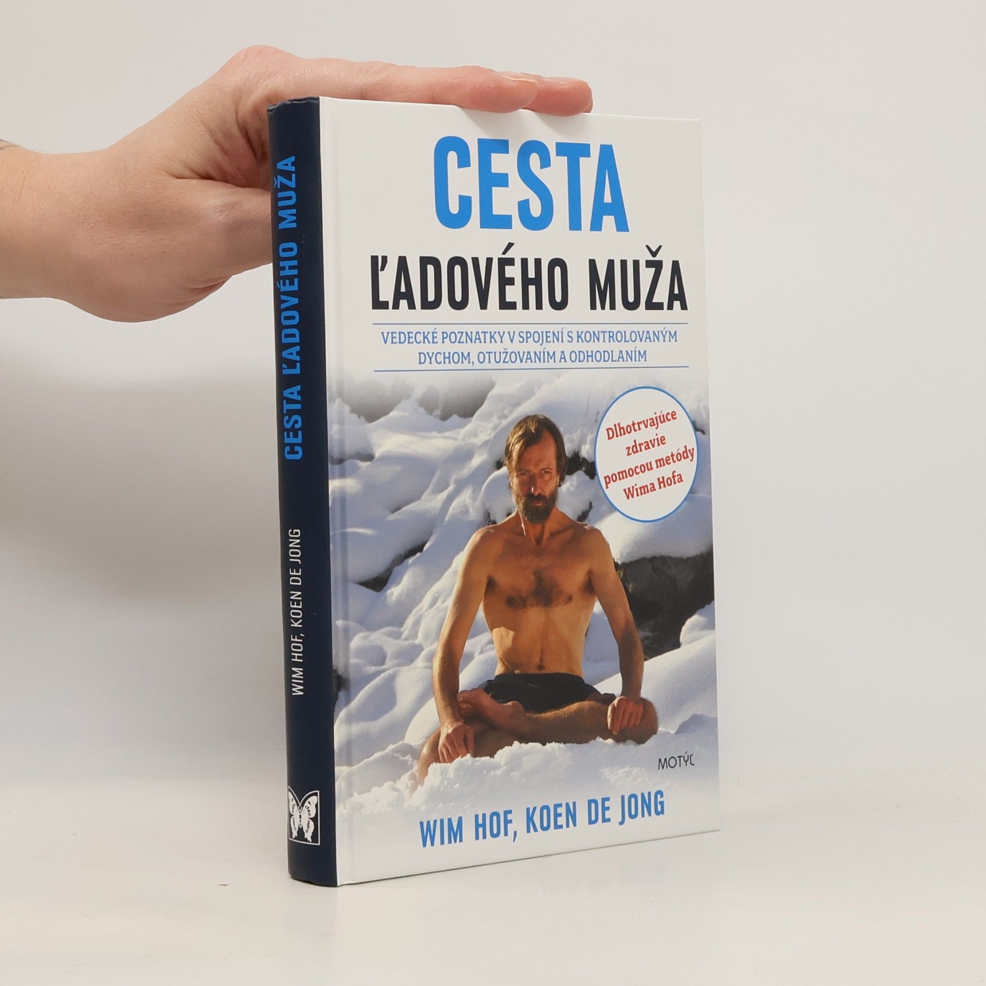Wim Hof Cesta ľadového muža