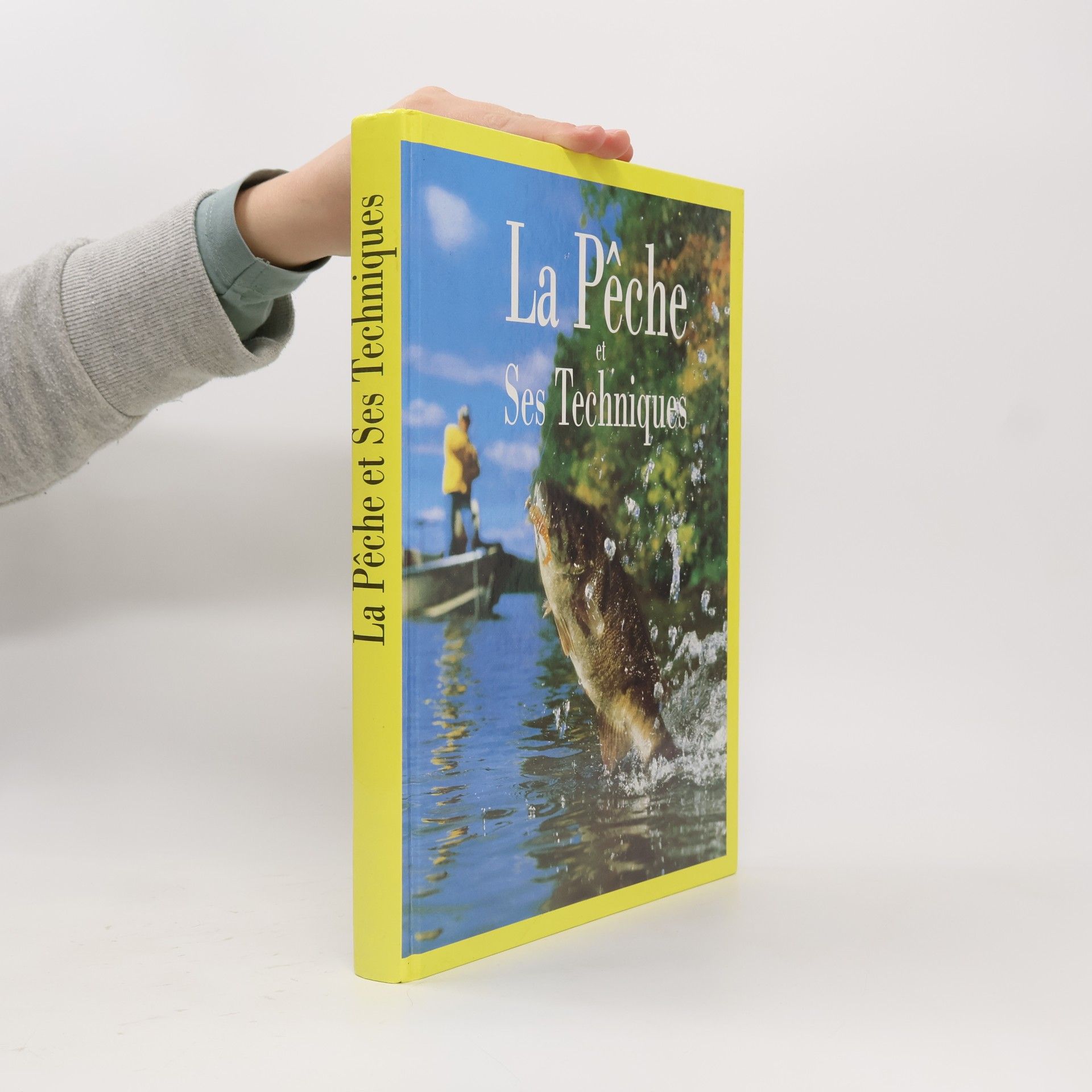 Various authors La Pêche et ses techniques