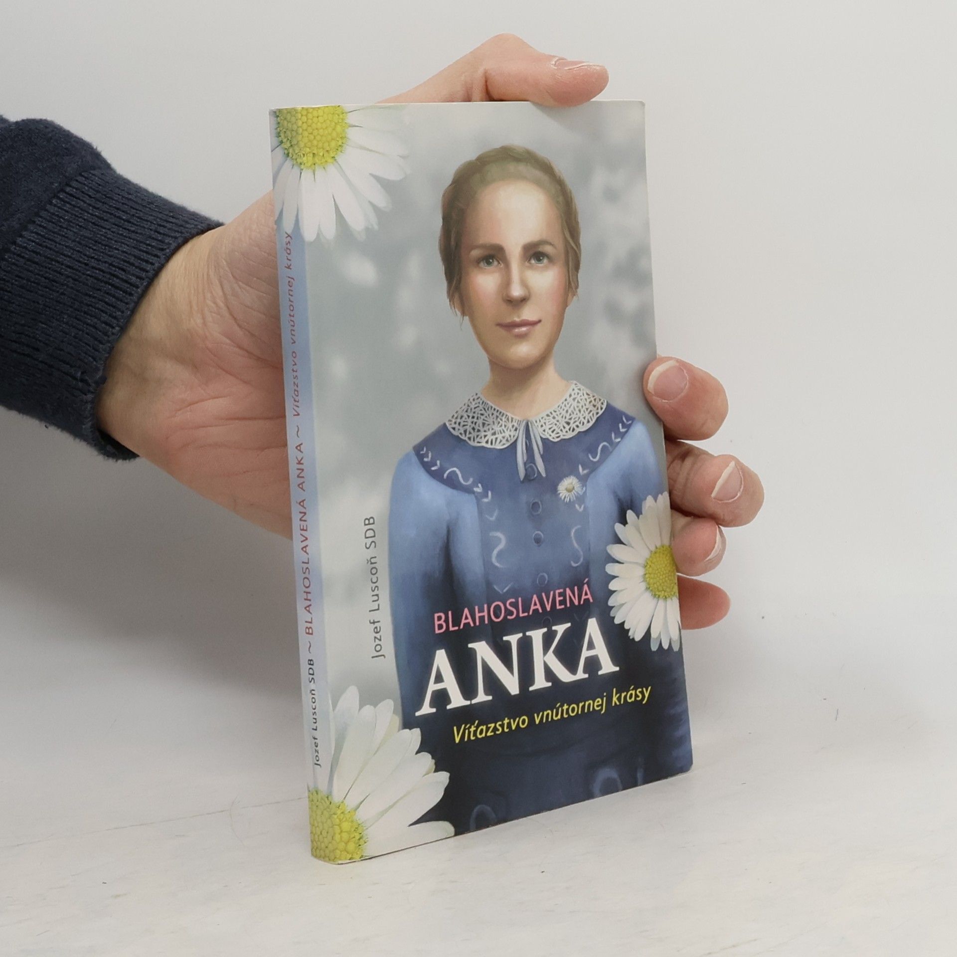 Blahoslavená Anka - Víťazstvo vnútornej krásy