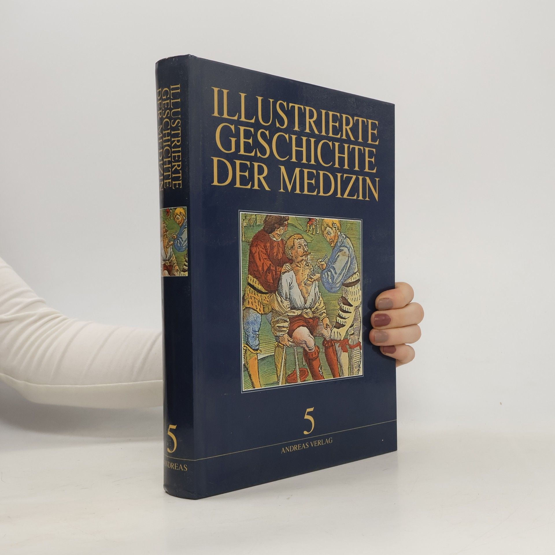 Autorenkollektiv Illustrierte Geschichte der Medizin 5
