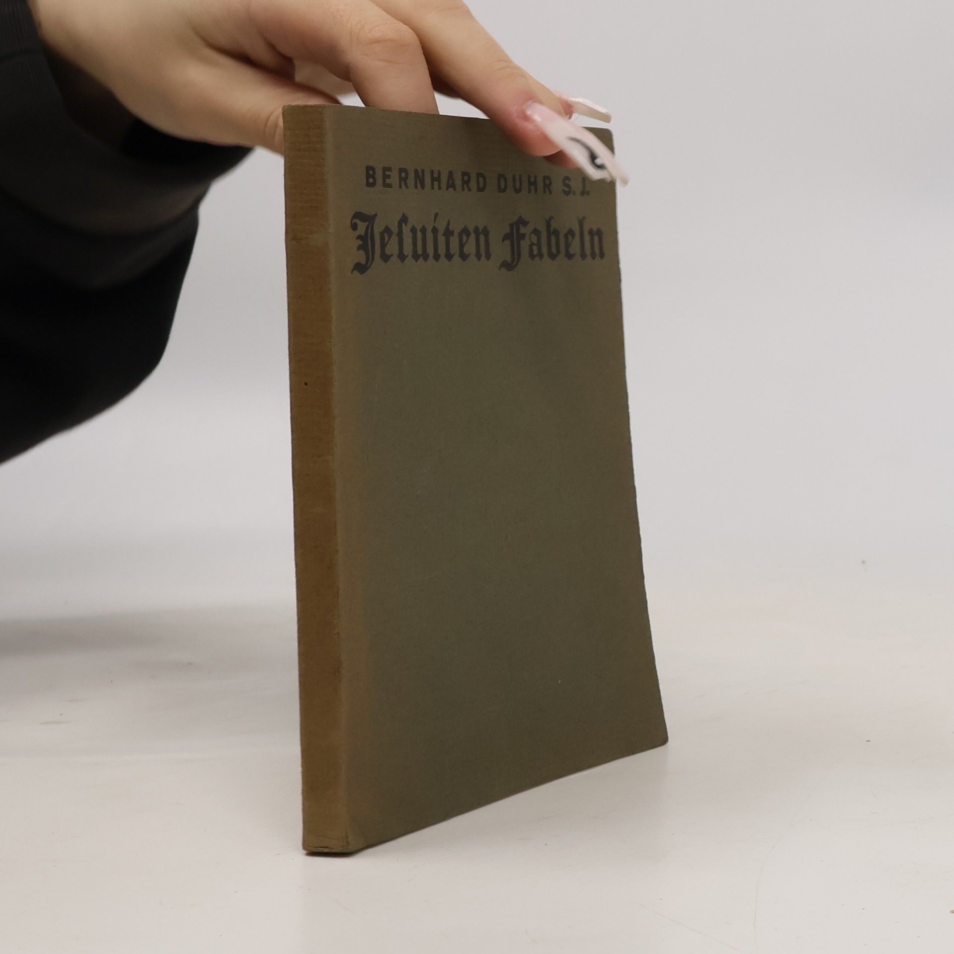 Bernhard Duhr S. J. Hundert Jesuitenfabeln