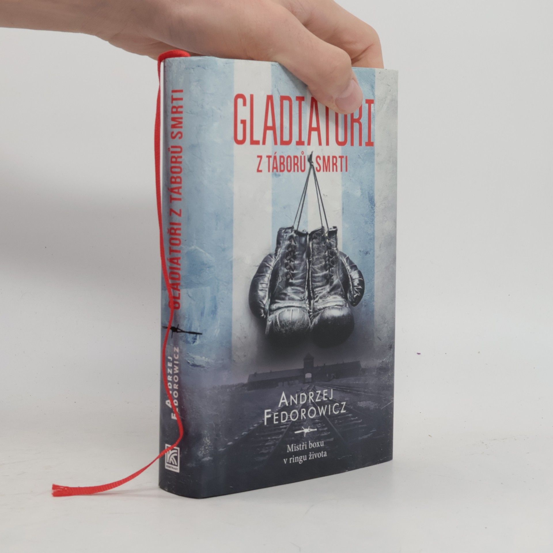 Andrzej Fedorowicz Gladiátoři z táborů smrti