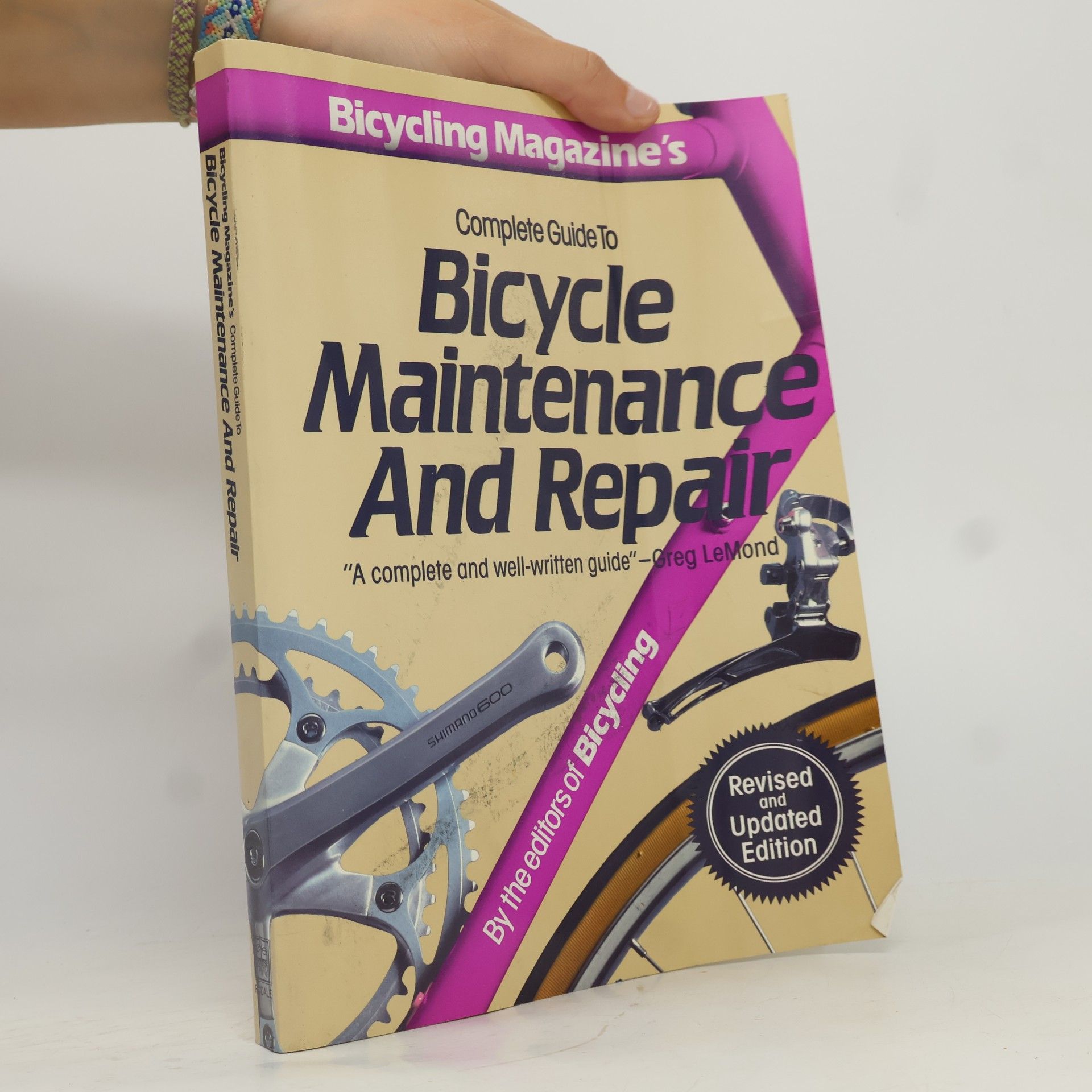 Bicycling Magazine's Complete Guide to Bicycle Maintenance and Repair