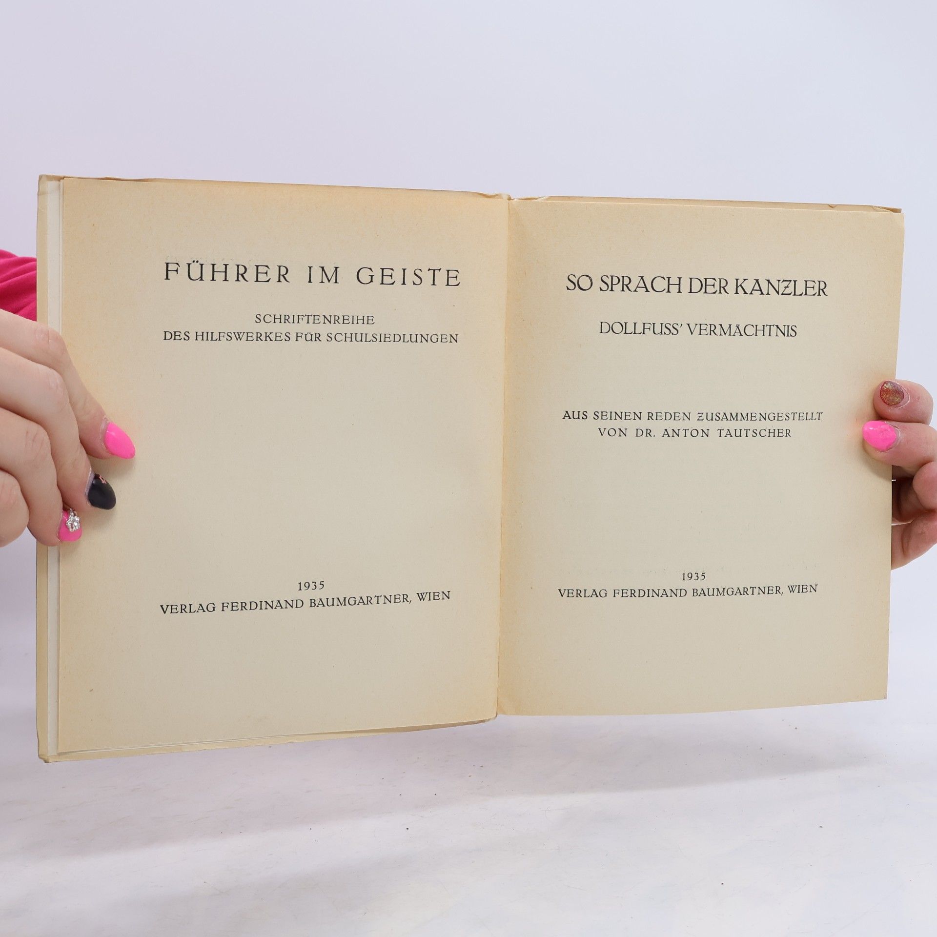 Anton Tautscher So sprach der Kanzler. Dollfuss‘ Vermächtnis
