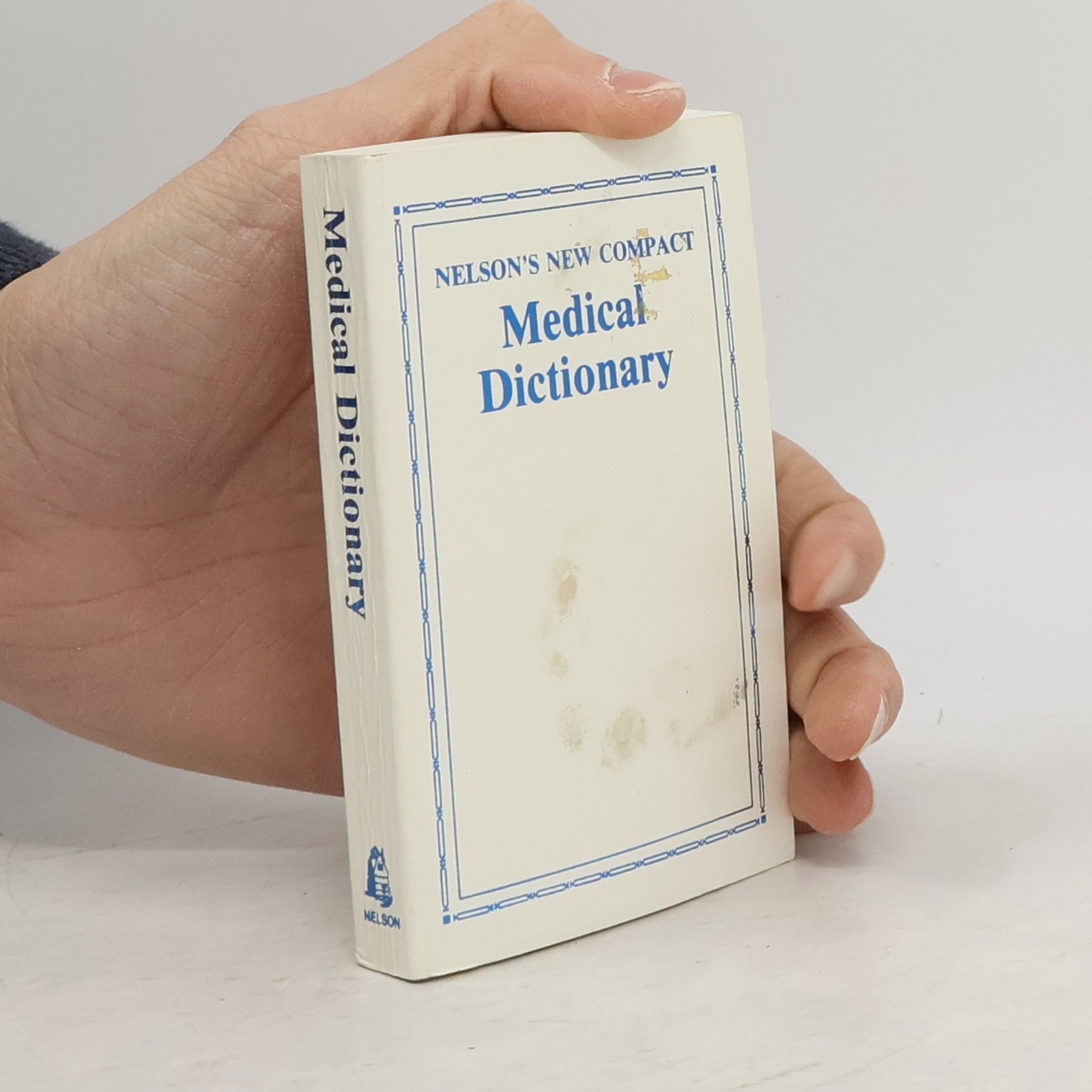 Laurence Urdang Nelson's New Compact Medical Dictionary