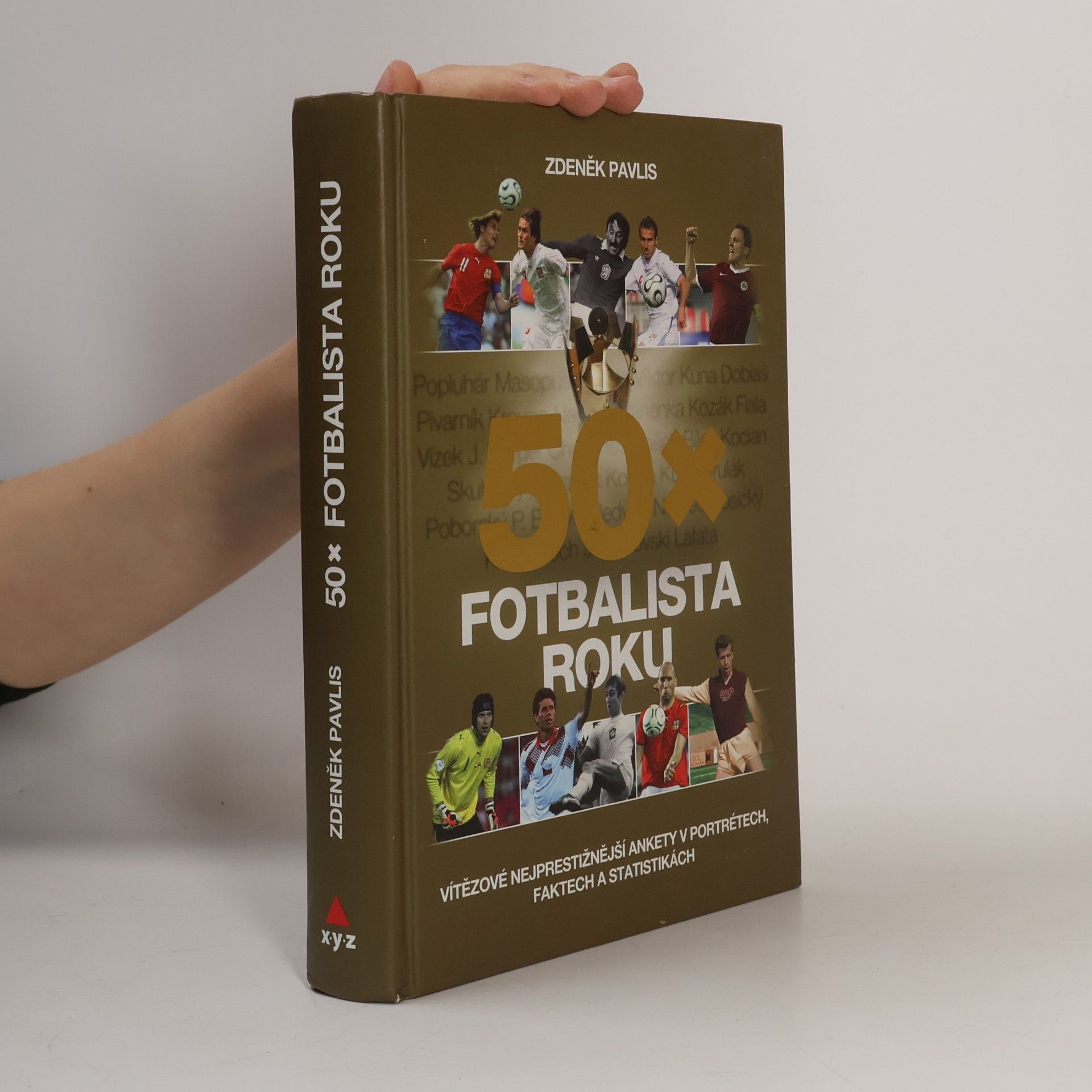 50x Fotbalista roku : vítězové nejprestižnější ankety v portrétech, faktech a statistikách
