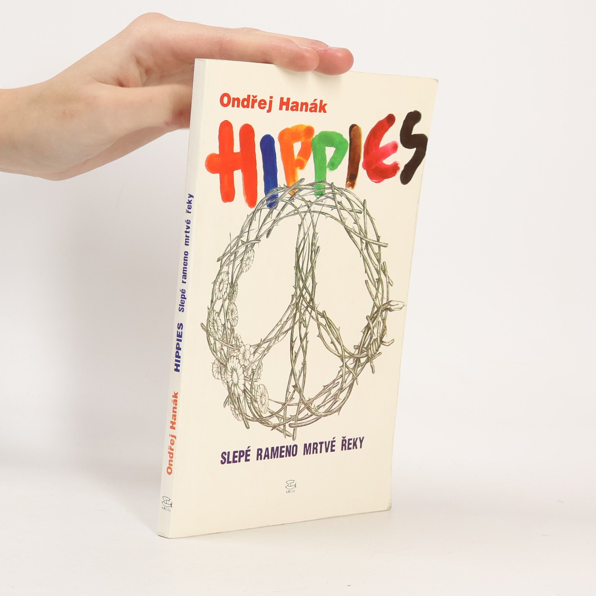 Hippies. Slepé rameno mrtvé řeky