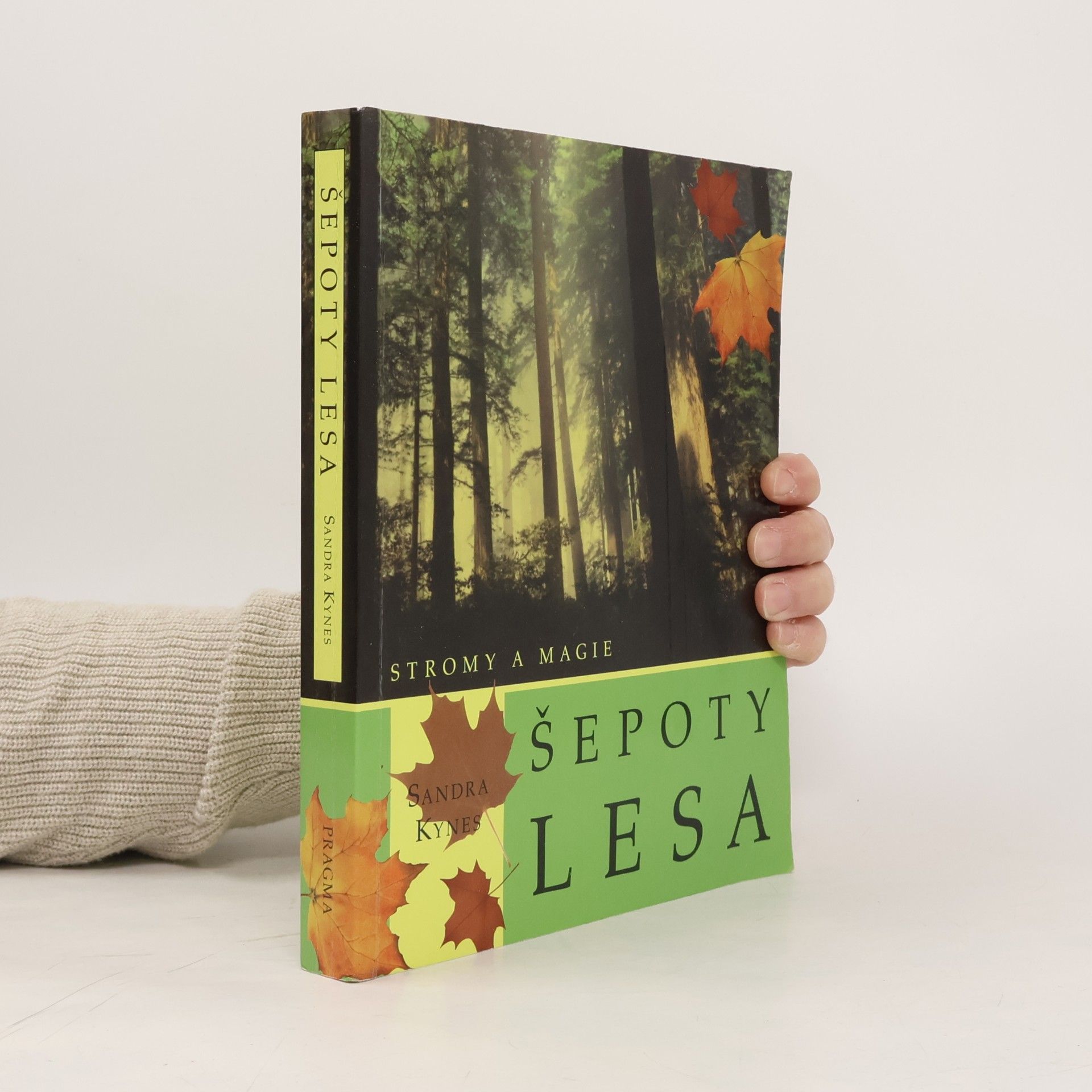 Sandra Kynes Šepoty lesa - stromy a magie