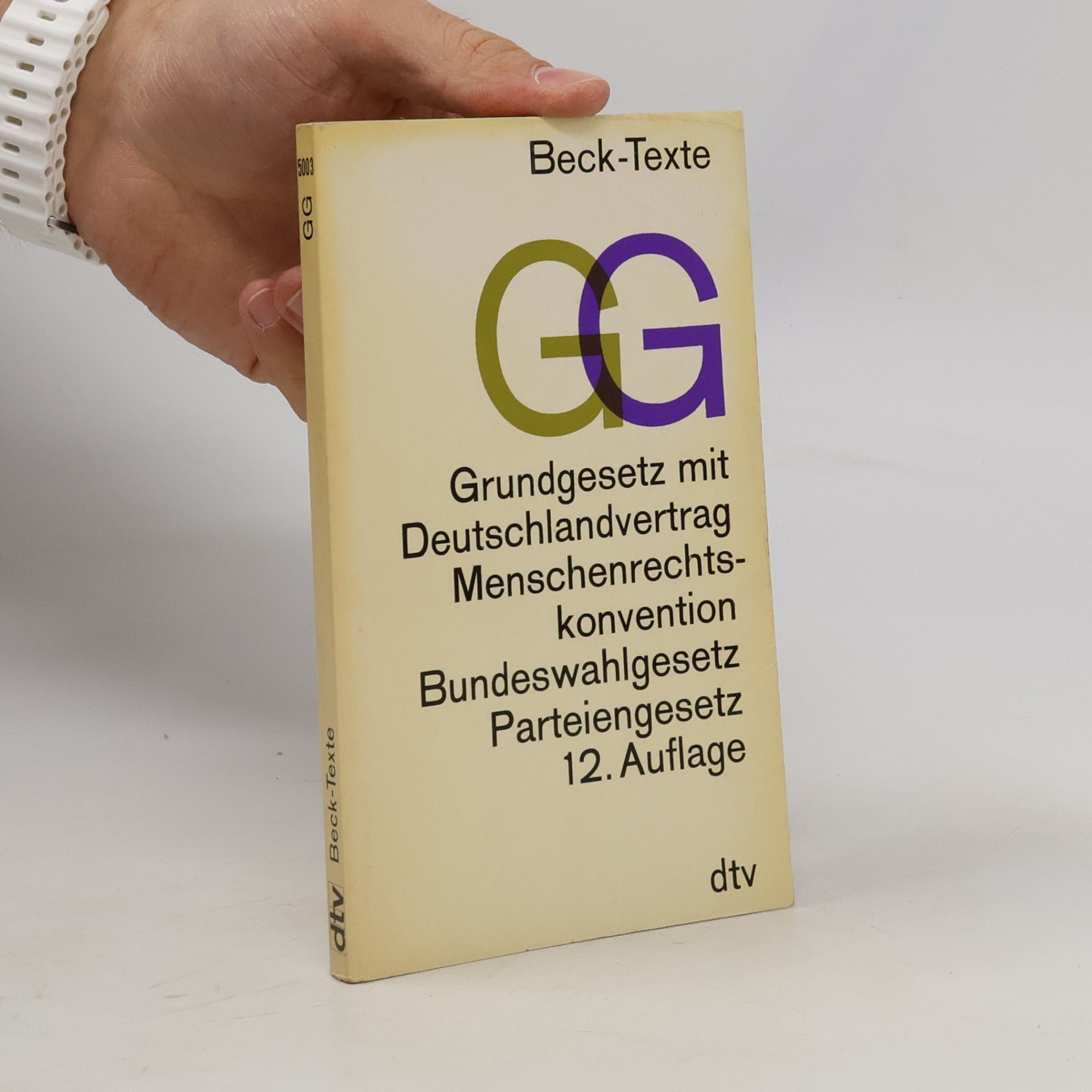 Autorenkollektiv Grundgesetz mit Deutschlandvertrag Menschenrechtskonvention Bundeswahlgesetz Parteiengesetz