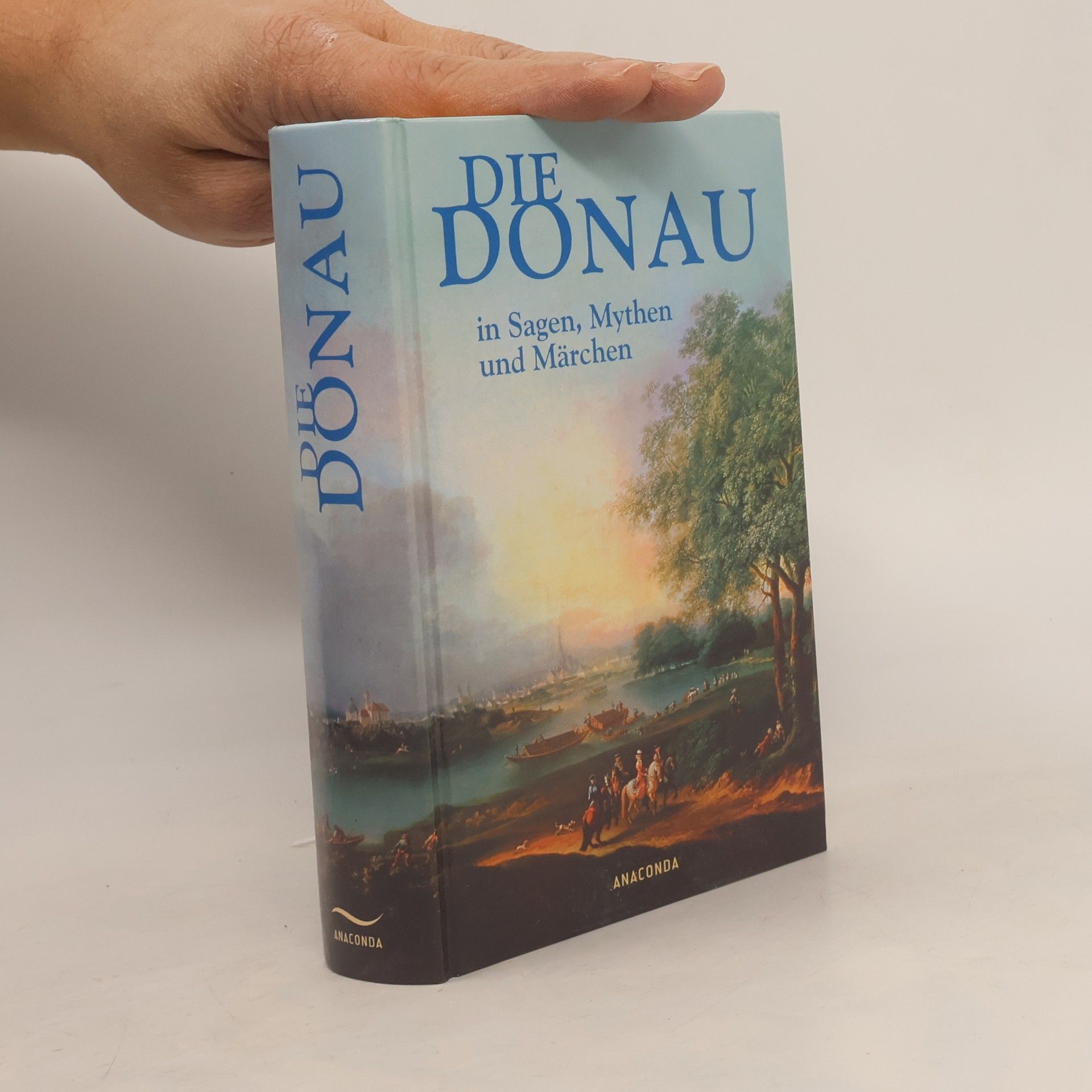 Die Donau in Sagen, Mythen und Märchen