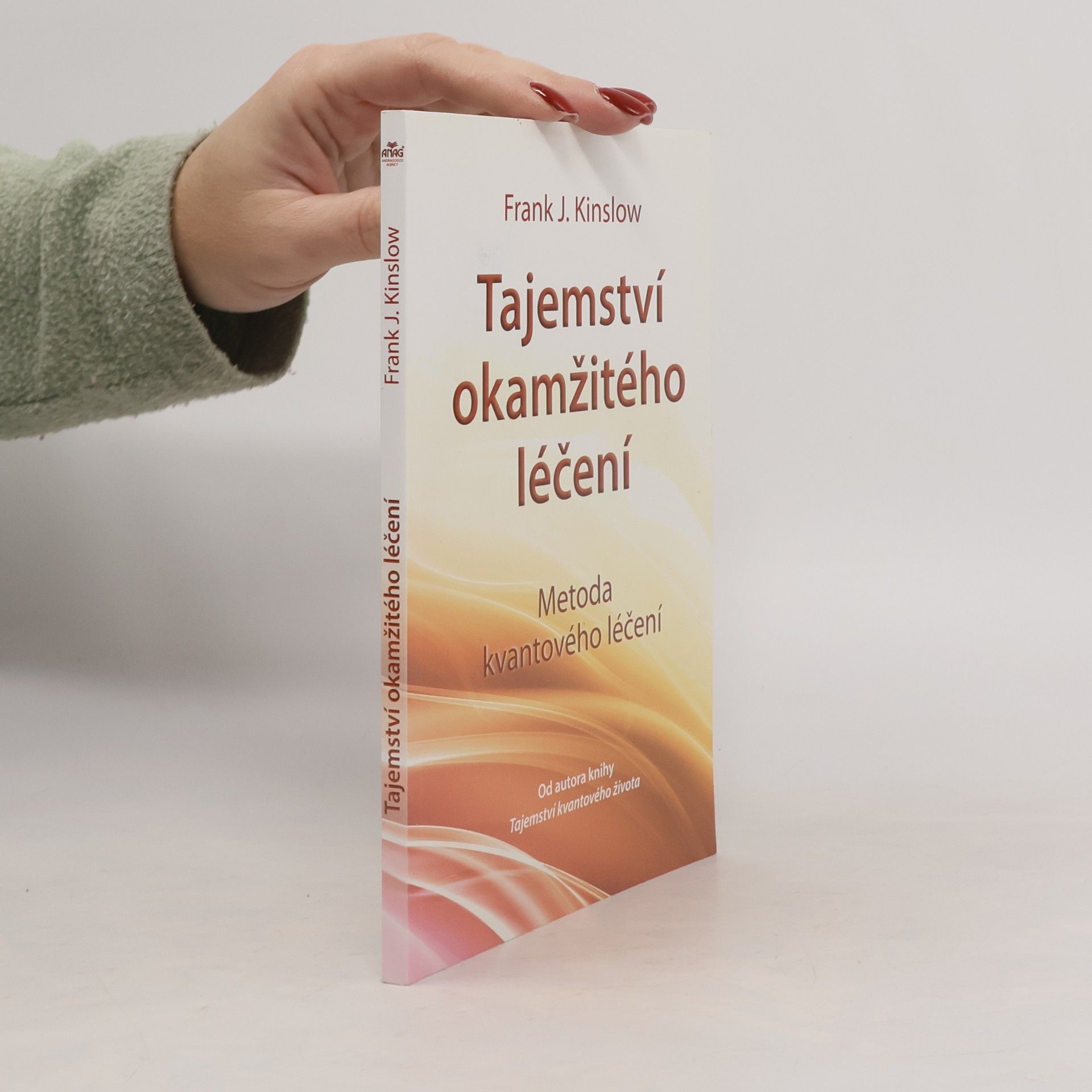 Tajemství okamžitého léčení. Metoda kvantového léčení