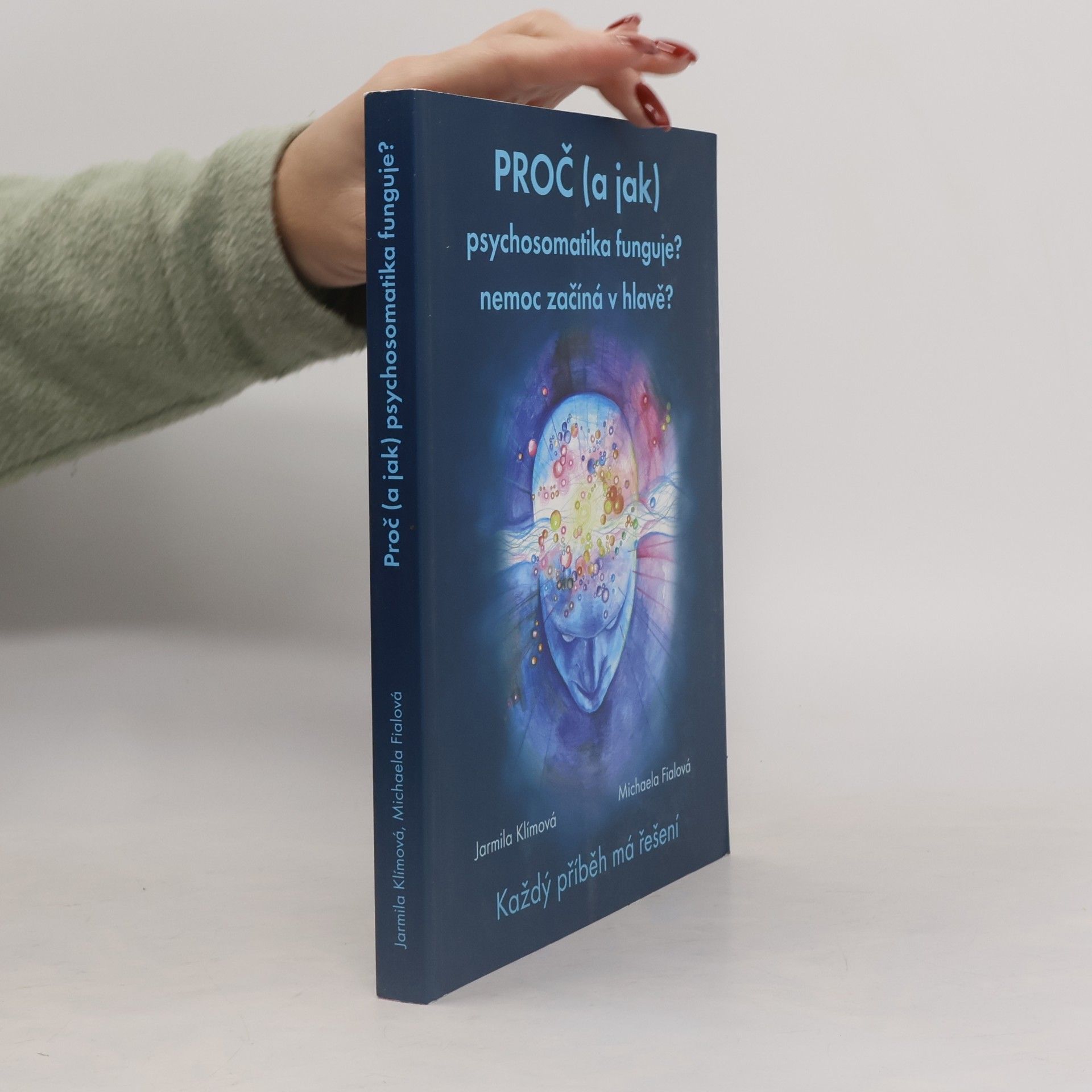 Proč (a jak) psychosomatika funguje?