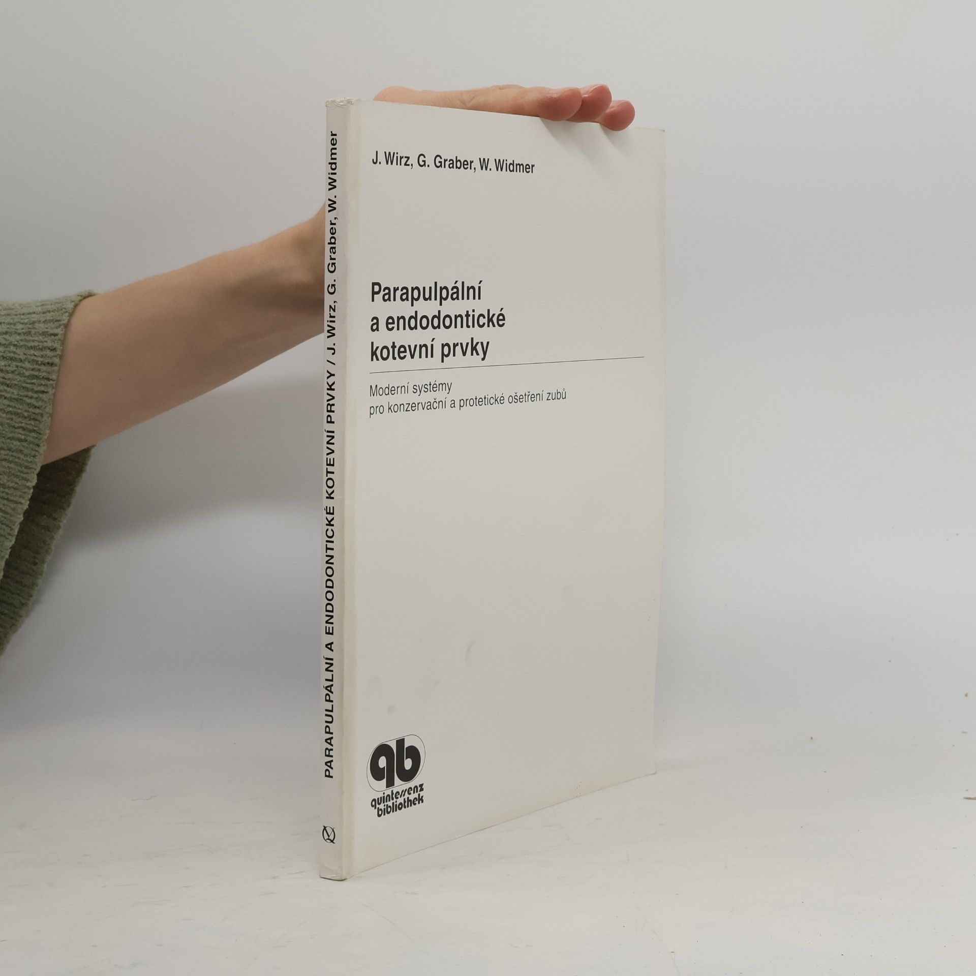 Quintessenz Bibliothek: Parapulpální a endodontické kotevní prvky