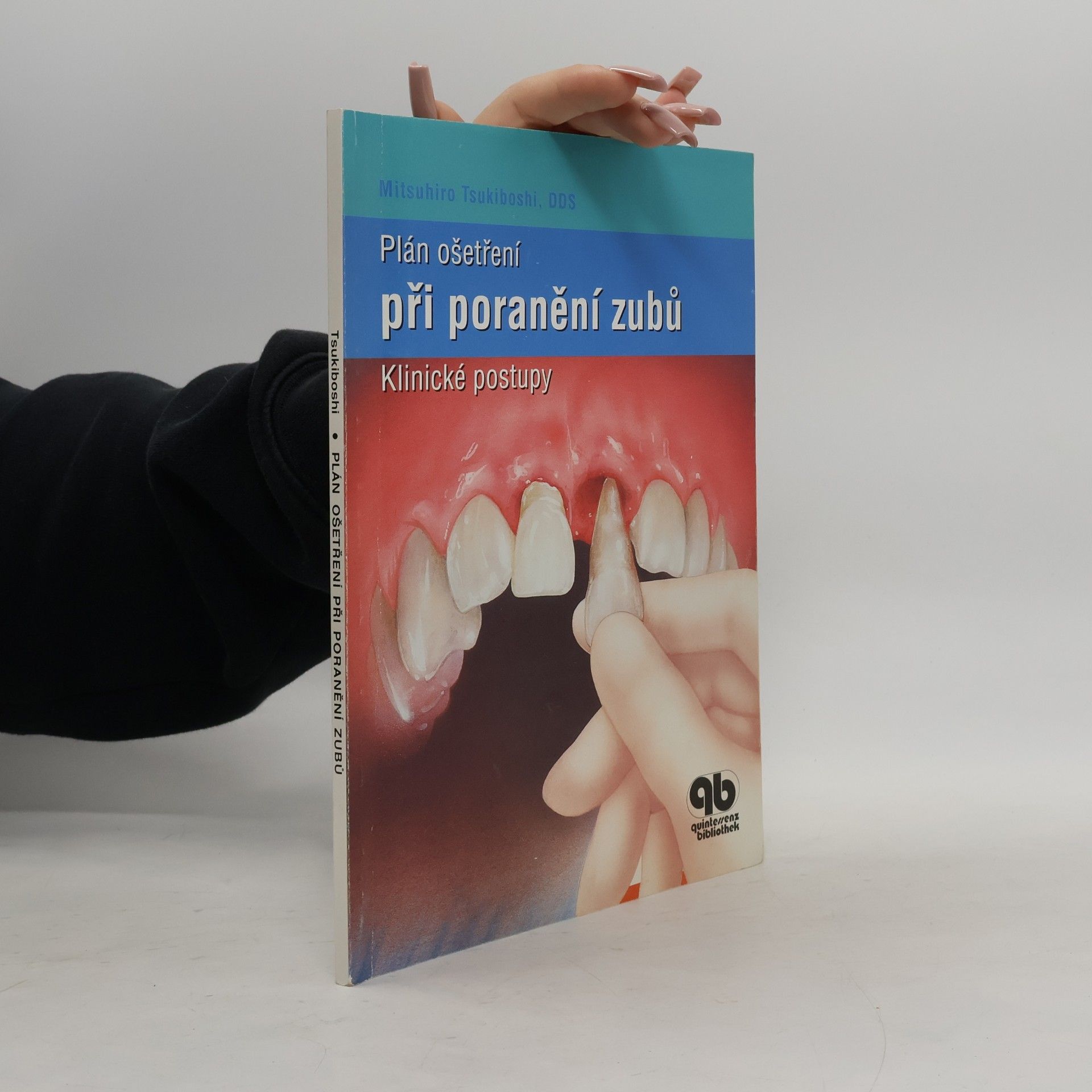 Plán ošetření při poranění zubů. Klinické postupy