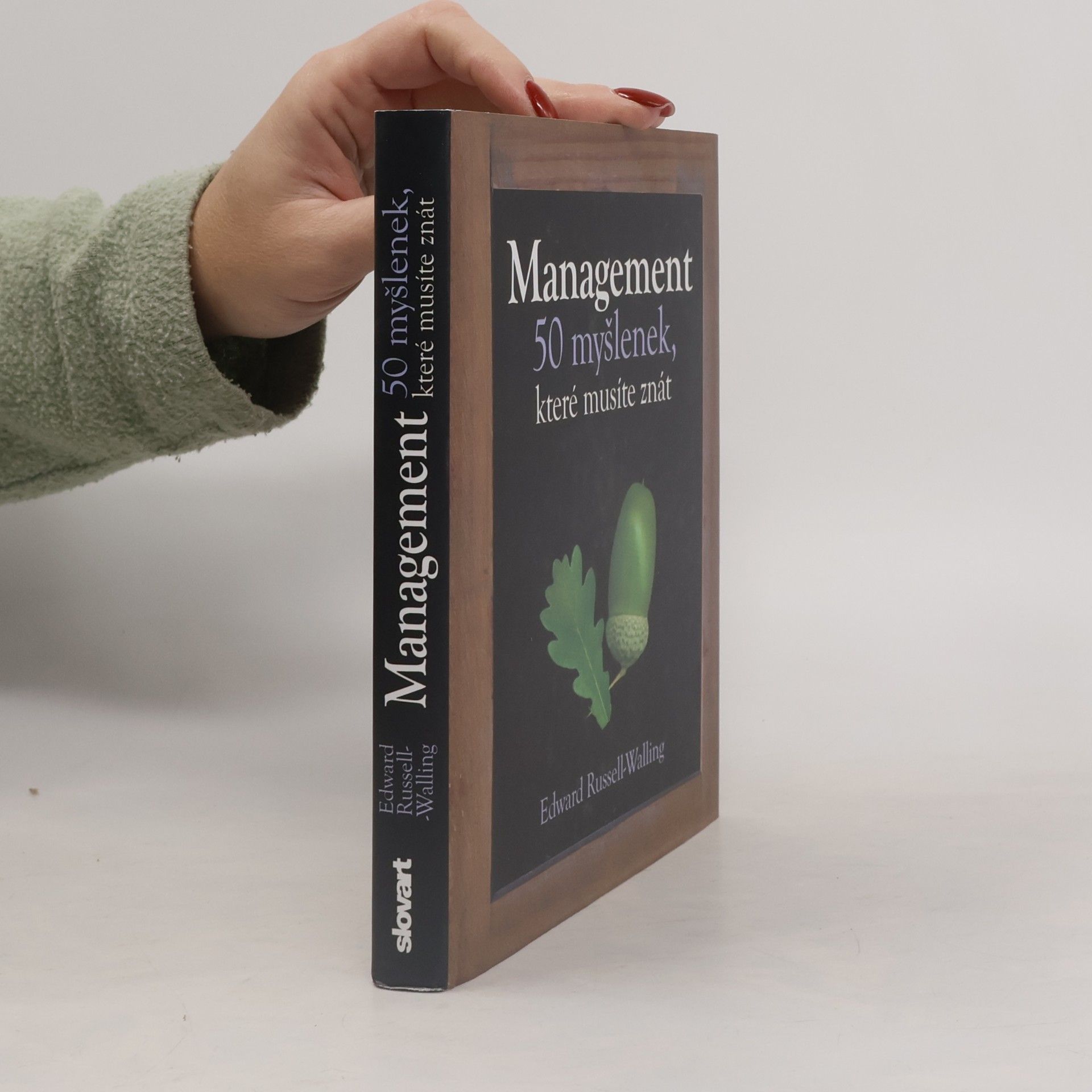 Edward Russell Walling Management. 50 myšlenek, které musíte znát
